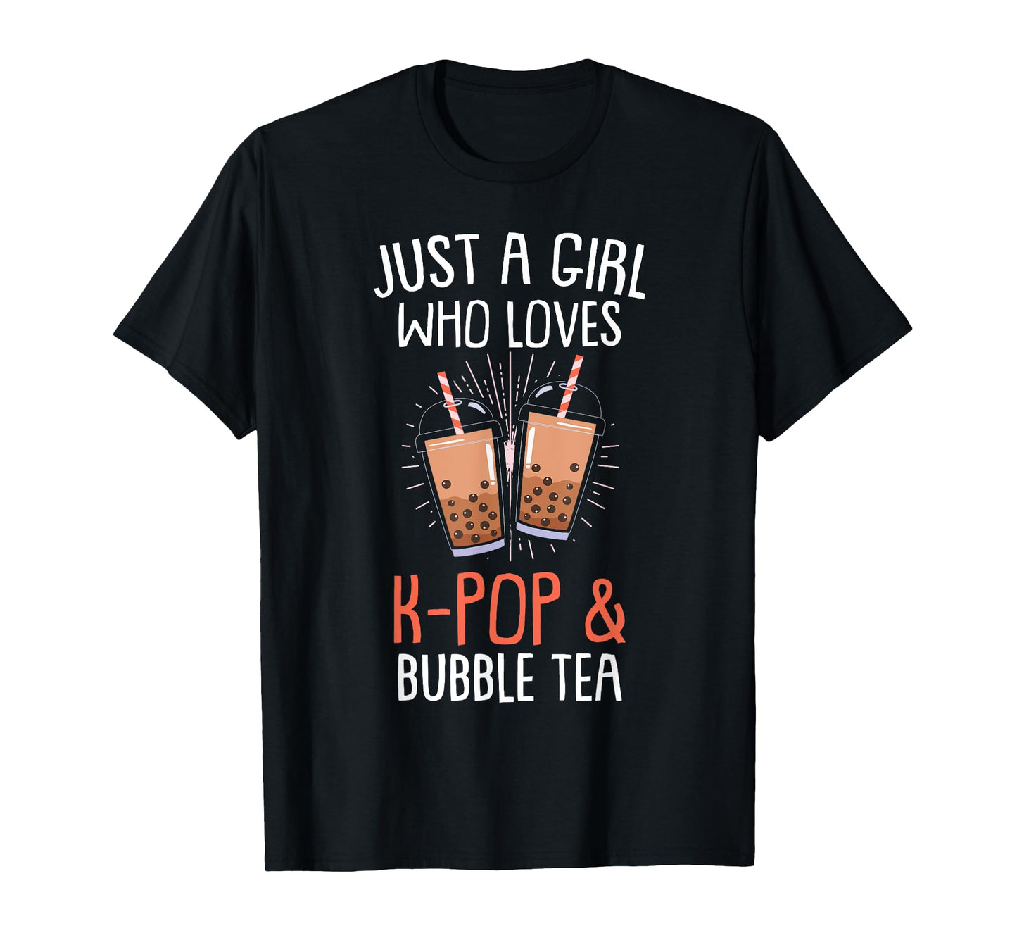 Bubble Tea And K Pop T-Shirt - Fun Novelty Design Men Women - T-Shirt, Sweatshirt, Hoodie