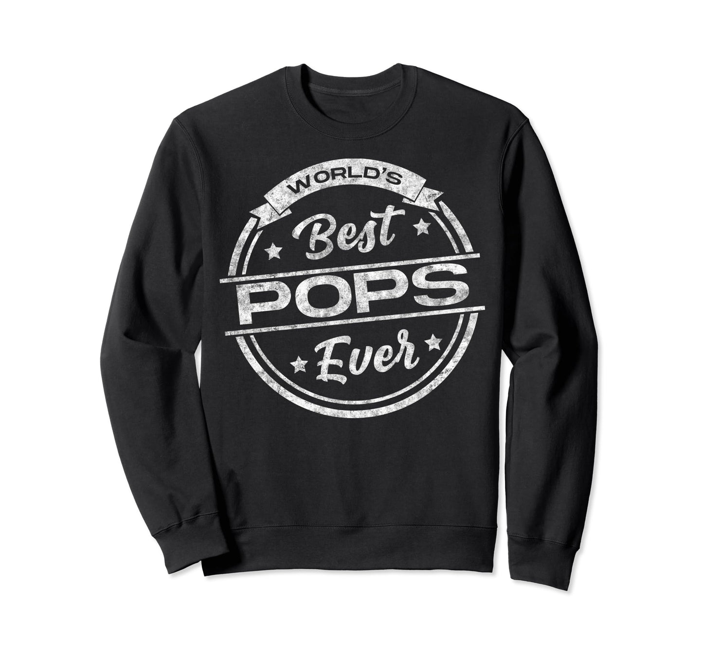 Worlds Best Pops Ever Fathers Day Sweatshirt - Custom Art Print Men Women - T-Shirt, Sweatshirt, Hoodie