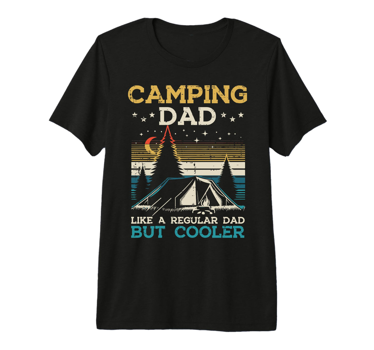 Camping Dad Like Regular But Cooler T-Shirt - Graphic Print for Adults - T-Shirt, Sweatshirt, Hoodie