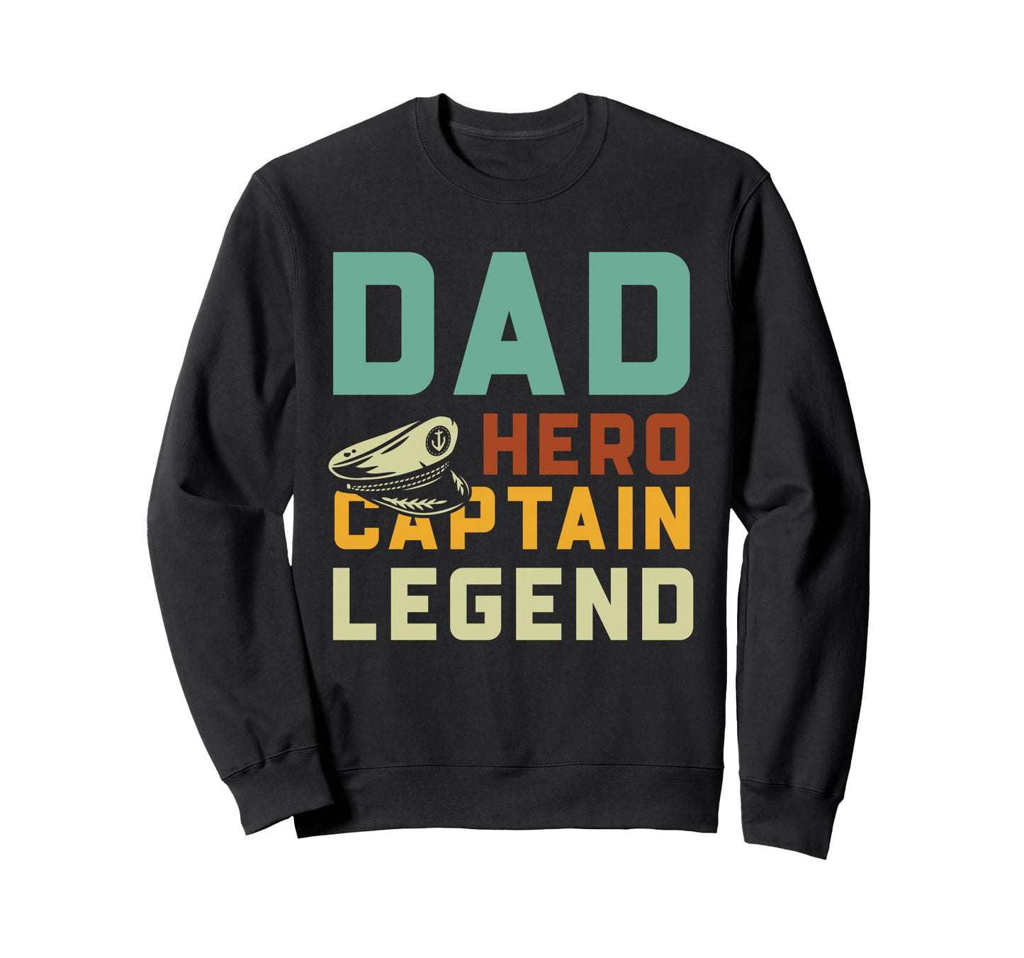 Captain Dad Hero Legend Sweatshirt - Fun Novelty Design for Adults - T-Shirt, Sweatshirt, Hoodie