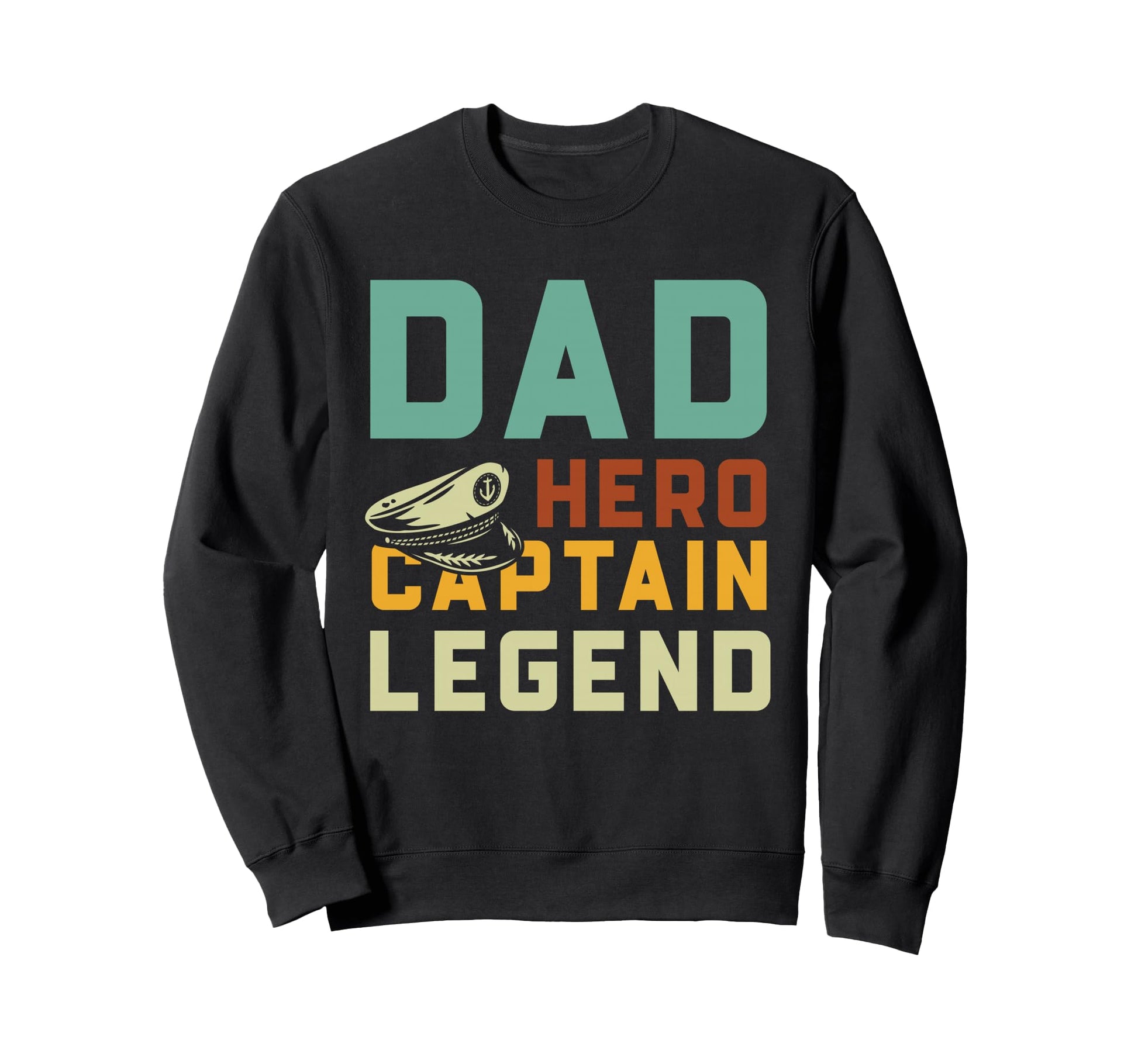 Captain Dad Hero Legend Sweatshirt - Fun Novelty Design for Adults - T-Shirt, Sweatshirt, Hoodie