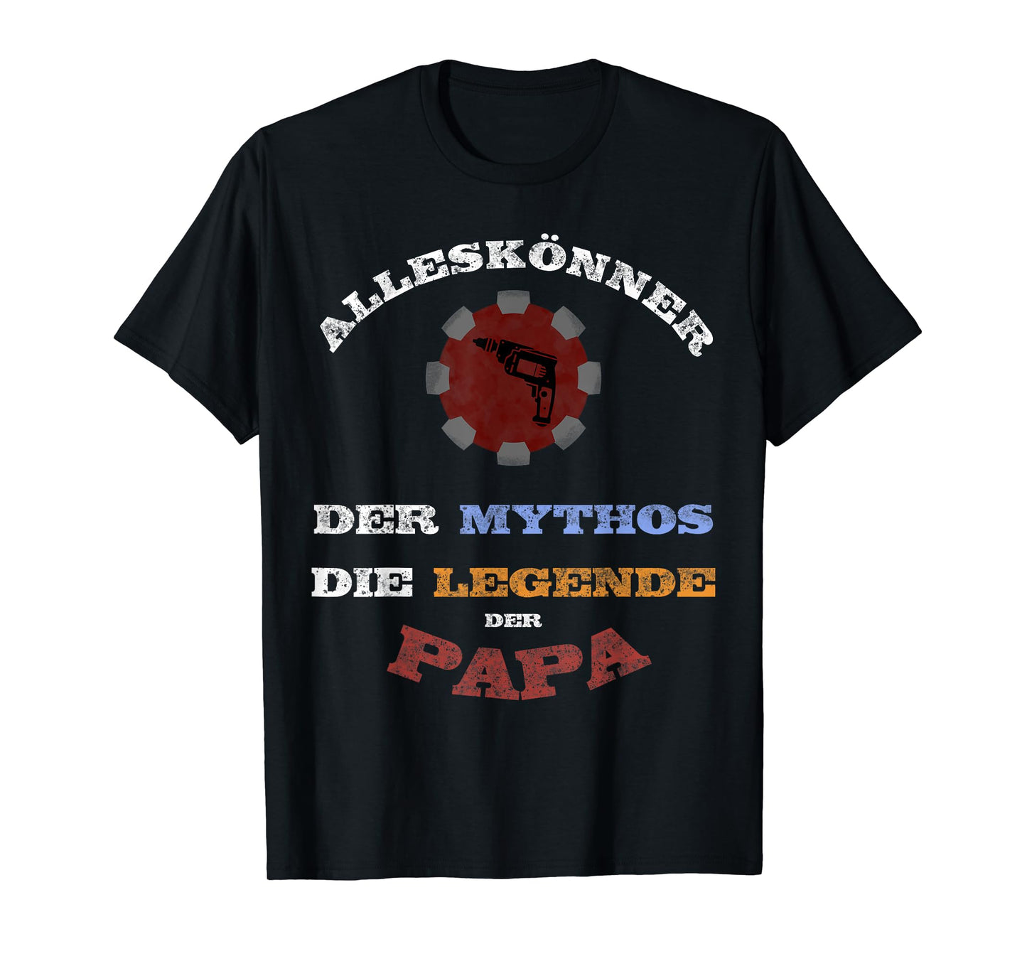 All Rounder Myth Legend Dad T-Shirt - Minimalist Print for Adults - T-Shirt, Sweatshirt, Hoodie