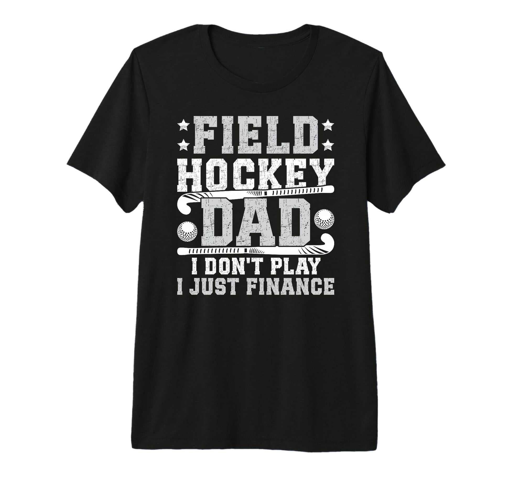 Mens Field Hockey Dad Funny Father T-Shirt - Graphic Print for Adults - T-Shirt, Sweatshirt, Hoodie