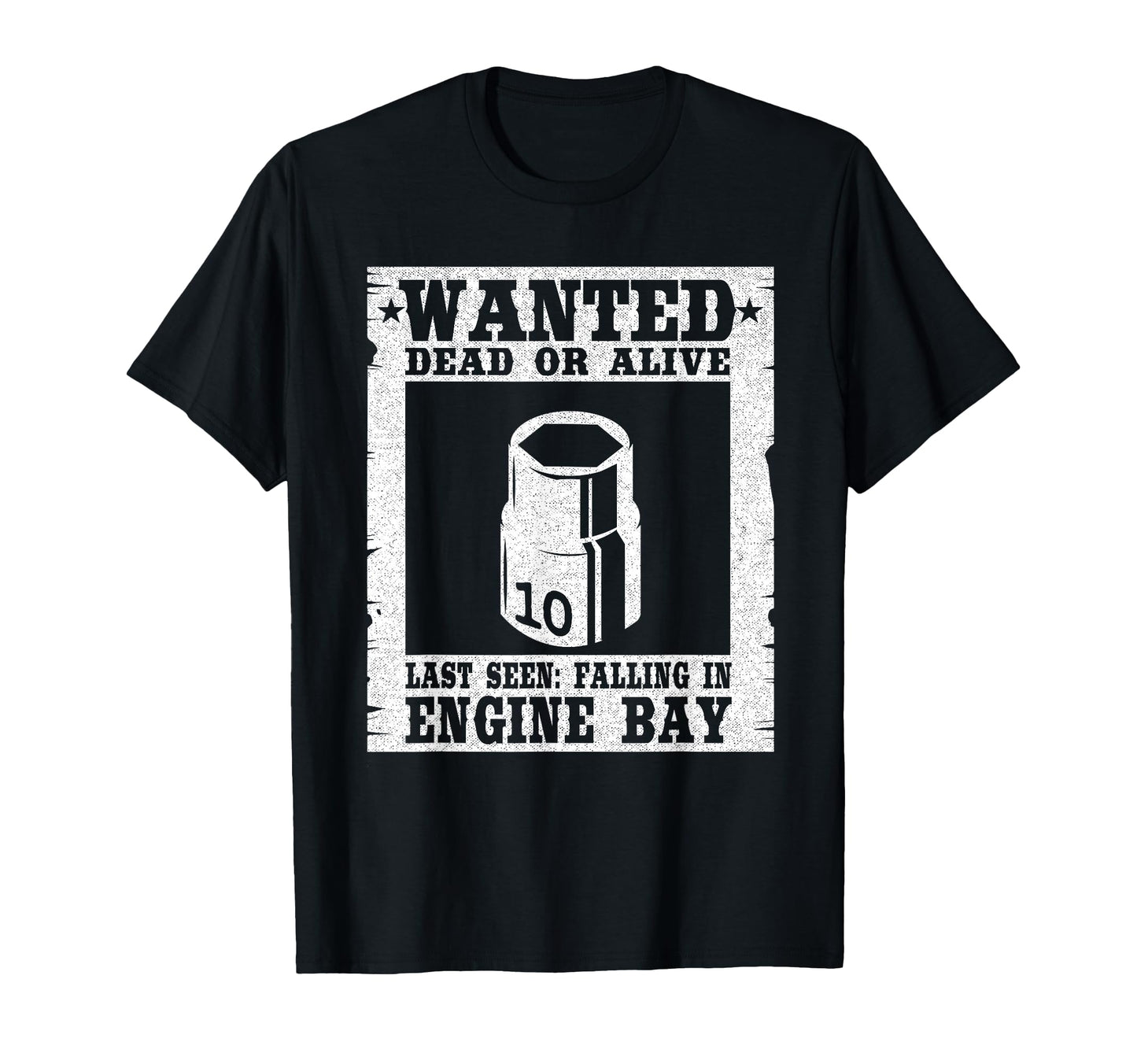 Wanted 10Mm Socket Race Car Drag T-Shirt - Fun Novelty Design for Adults - T-Shirt, Sweatshirt, Hoodie