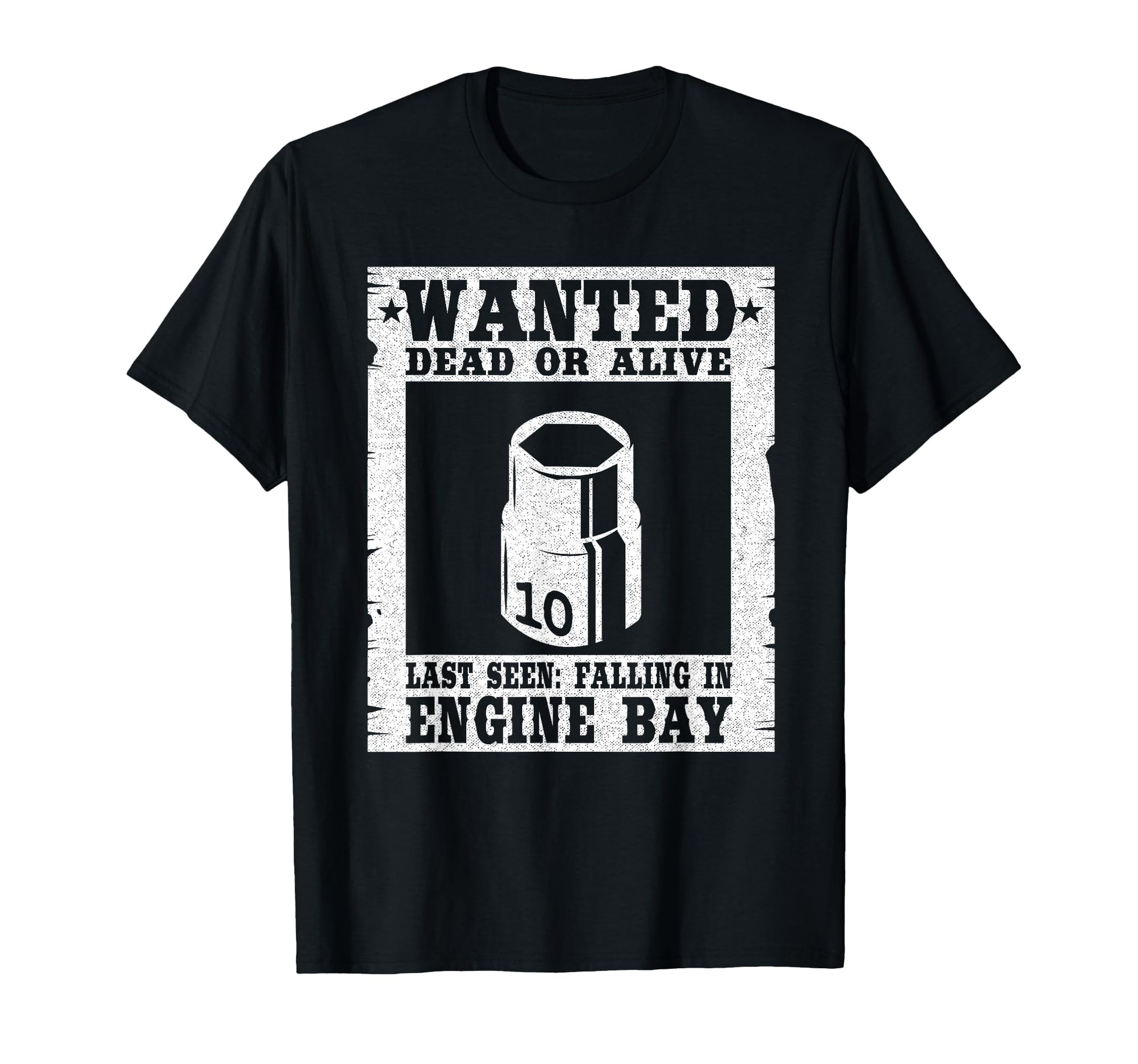 Wanted 10Mm Socket Race Car Drag T-Shirt - Fun Novelty Design for Adults - T-Shirt, Sweatshirt, Hoodie