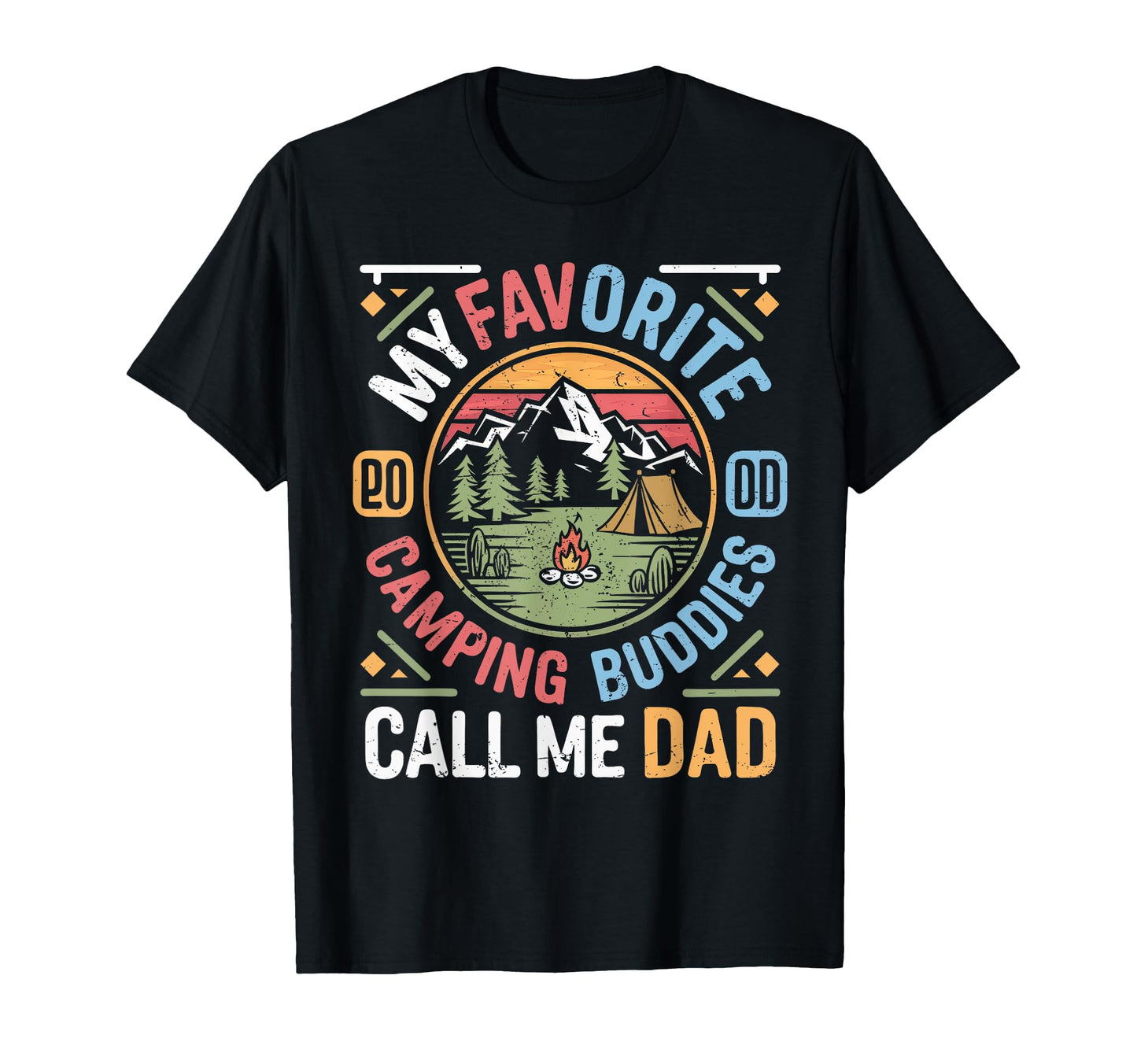 My Favorite Camping Buddies Call Me Dad T-Shirt - Aesthetic Graphic Unisex - T-Shirt, Sweatshirt, Hoodie