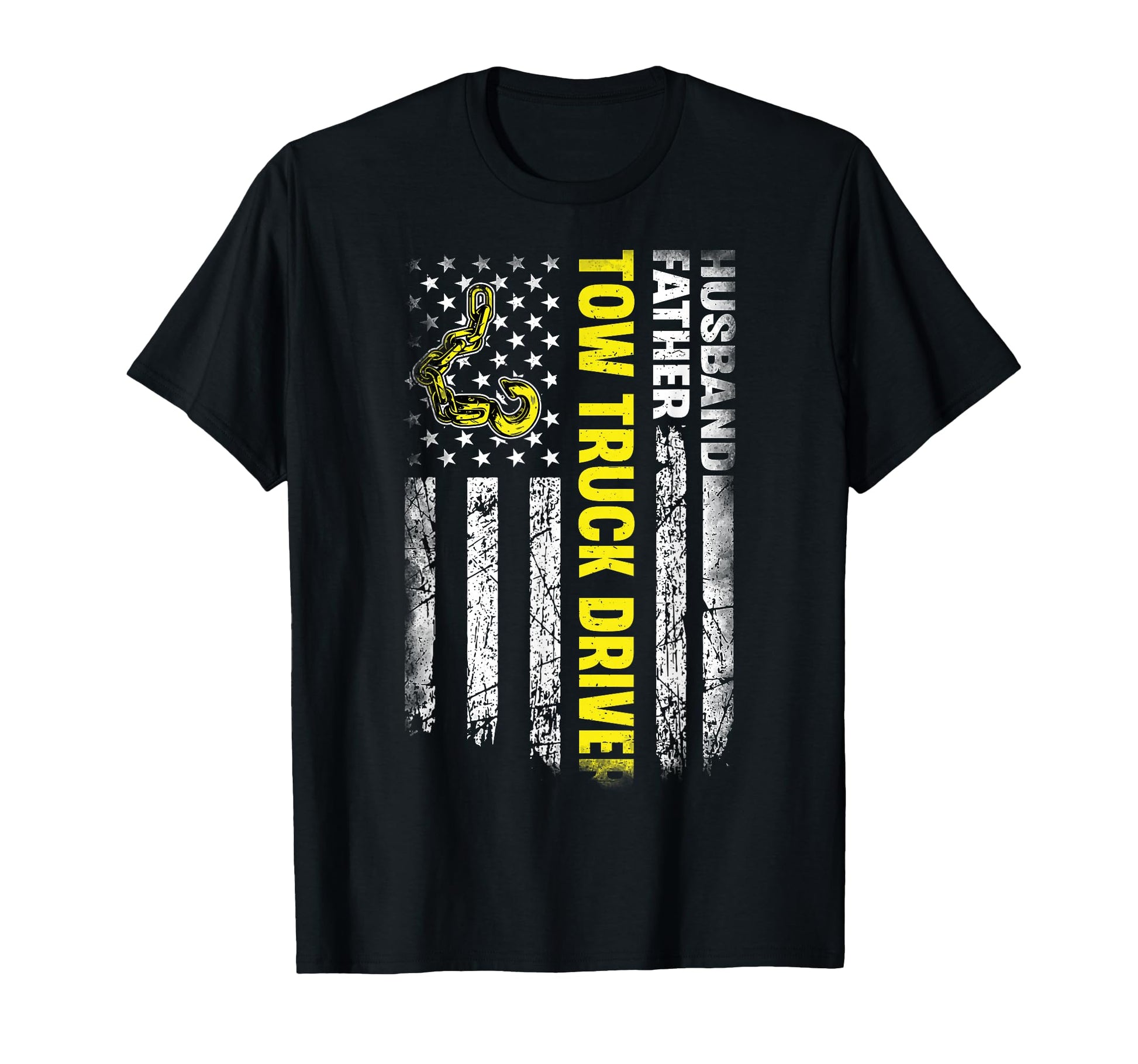 Husband Father Tow Truck Driver T-Shirt - Casual Everyday Wear Unisex - T-Shirt, Sweatshirt, Hoodie