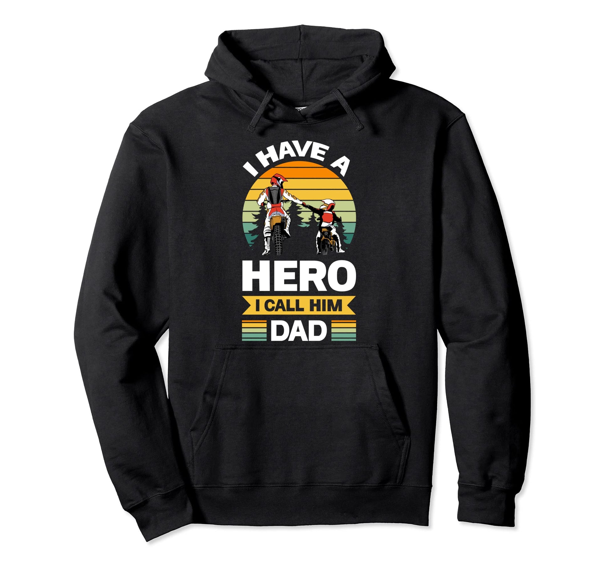 I Have Hero I Call Him Dad Son Hoodie - Novelty Apparel for Adults - T-Shirt, Sweatshirt, Hoodie