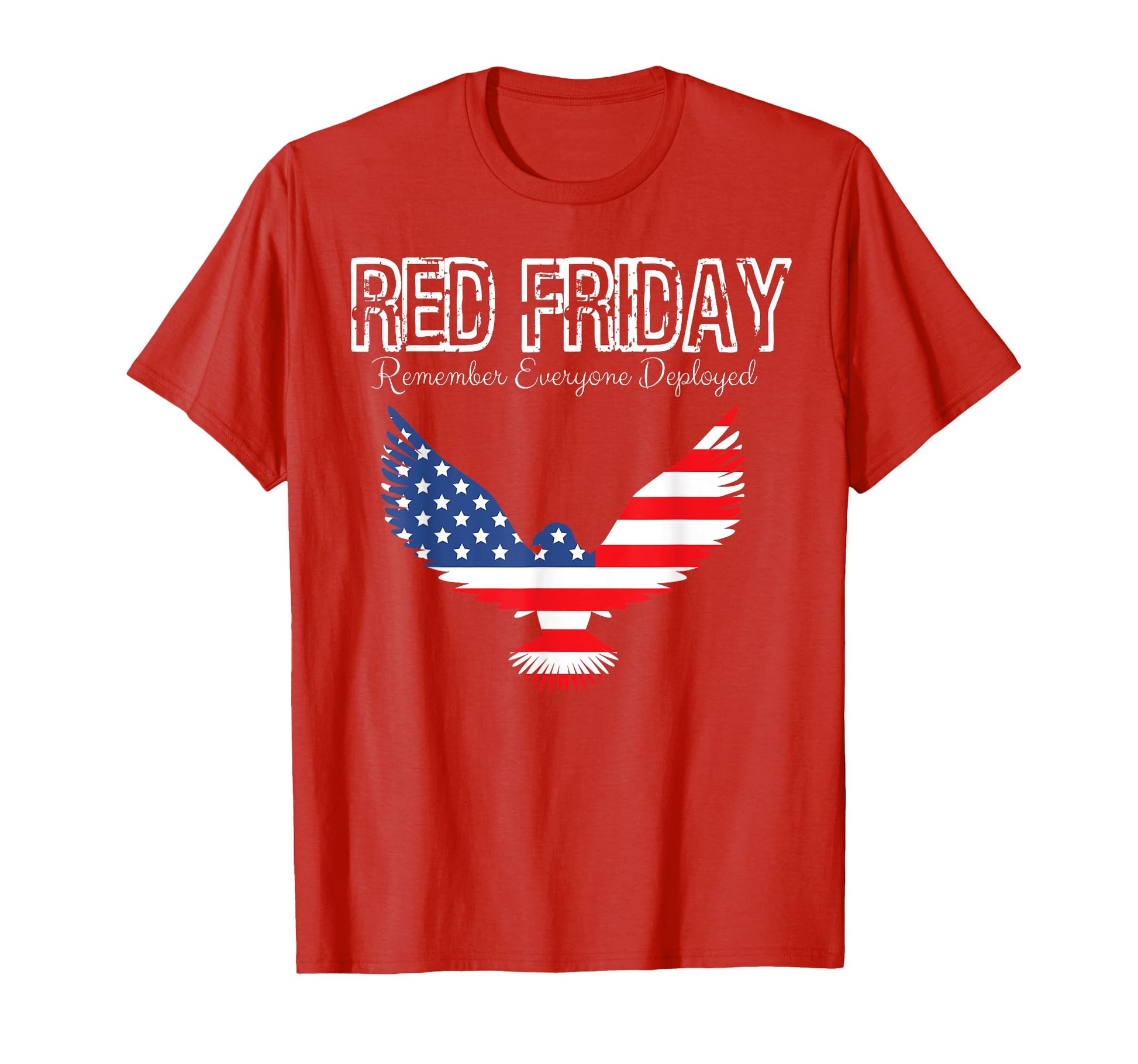 R E D Support Our Troops Wear Red T-Shirt - Novelty Apparel Men Women - T-Shirt, Sweatshirt, Hoodie