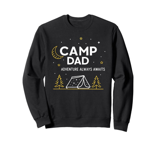 Camp Dad Adventure Camping Sweatshirt - Streetwear Style for Adults - T-Shirt, Sweatshirt, Hoodie