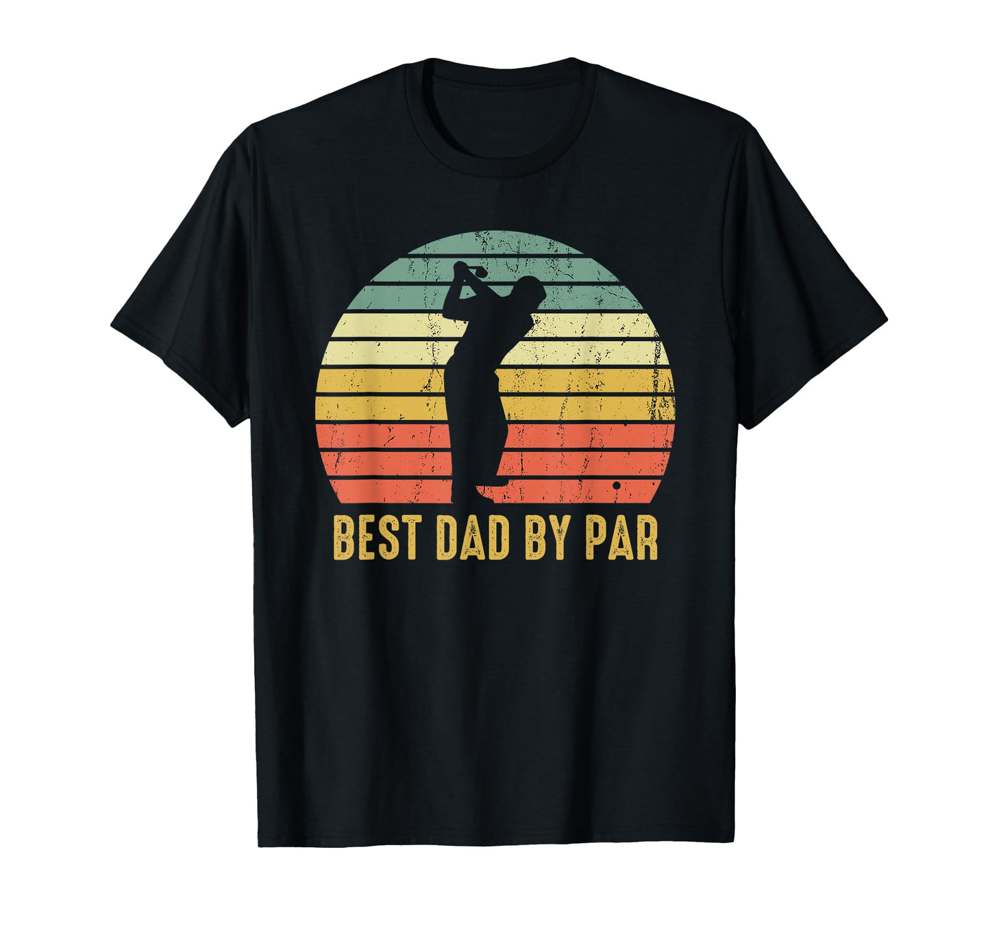 Best Dad Par Golf Fathers Day T-Shirt - Fun Novelty Design for Adults - T-Shirt, Sweatshirt, Hoodie