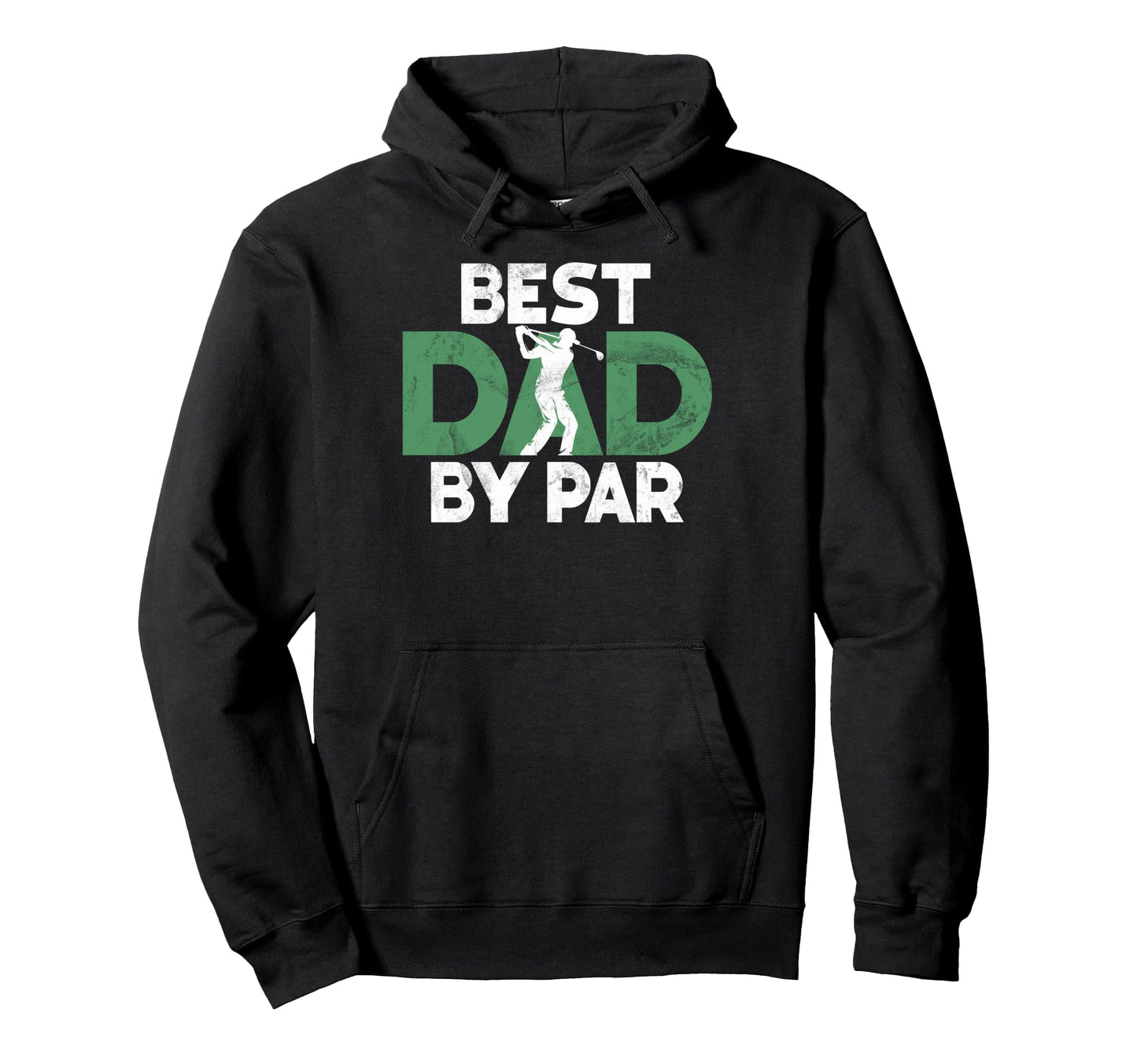 Best Dad Par Golf Dad Hoodie - Casual Everyday Wear for Adults - T-Shirt, Sweatshirt, Hoodie