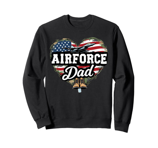 Air Force Dad Patriotic American Sweatshirt - Streetwear Style for Adults - T-Shirt, Sweatshirt, Hoodie