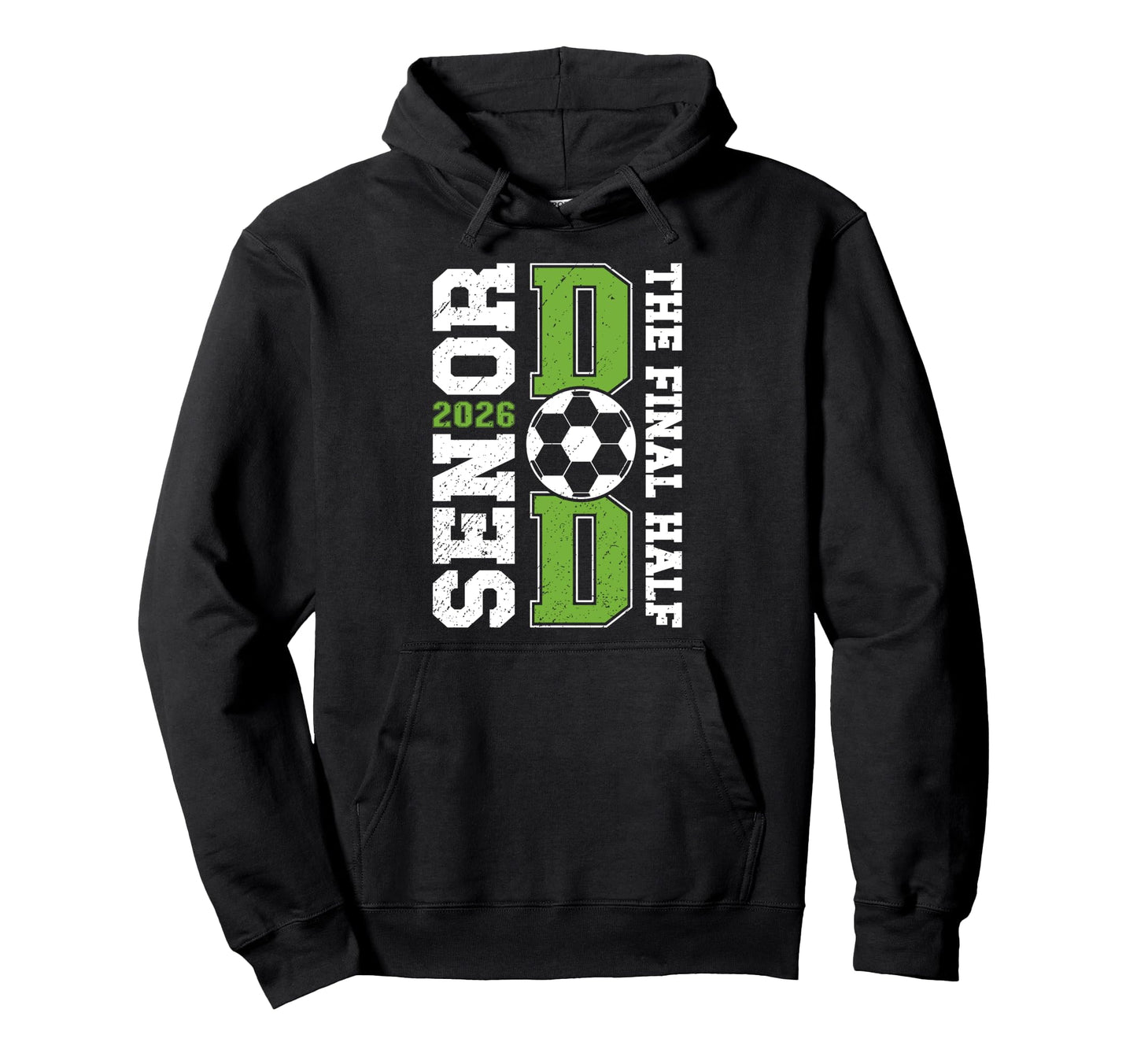 Soccer Senior Dad 2026 Proud Soccer Senior Hoodie - Graphic Print Unisex - T-Shirt, Sweatshirt, Hoodie