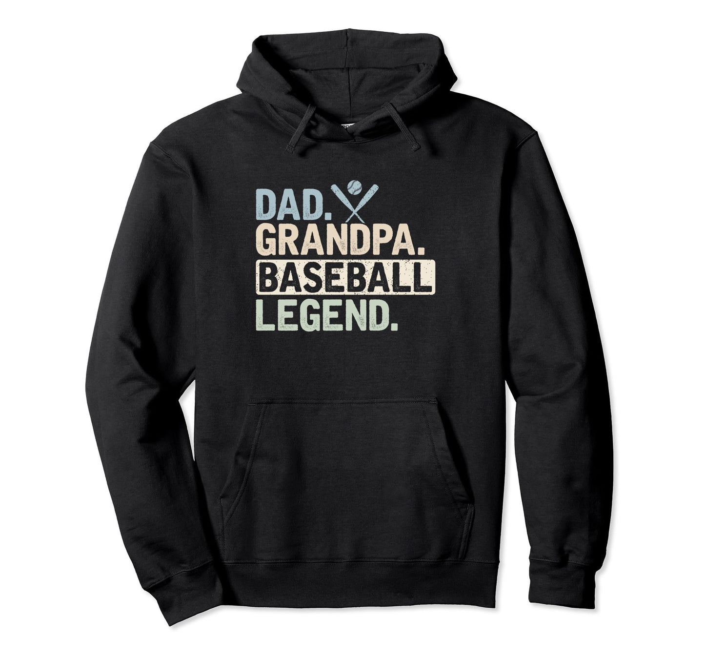 Dad Grandpa Baseball Legend Player Funny Hoodie - Trendy Graphic Unisex - T-Shirt, Sweatshirt, Hoodie