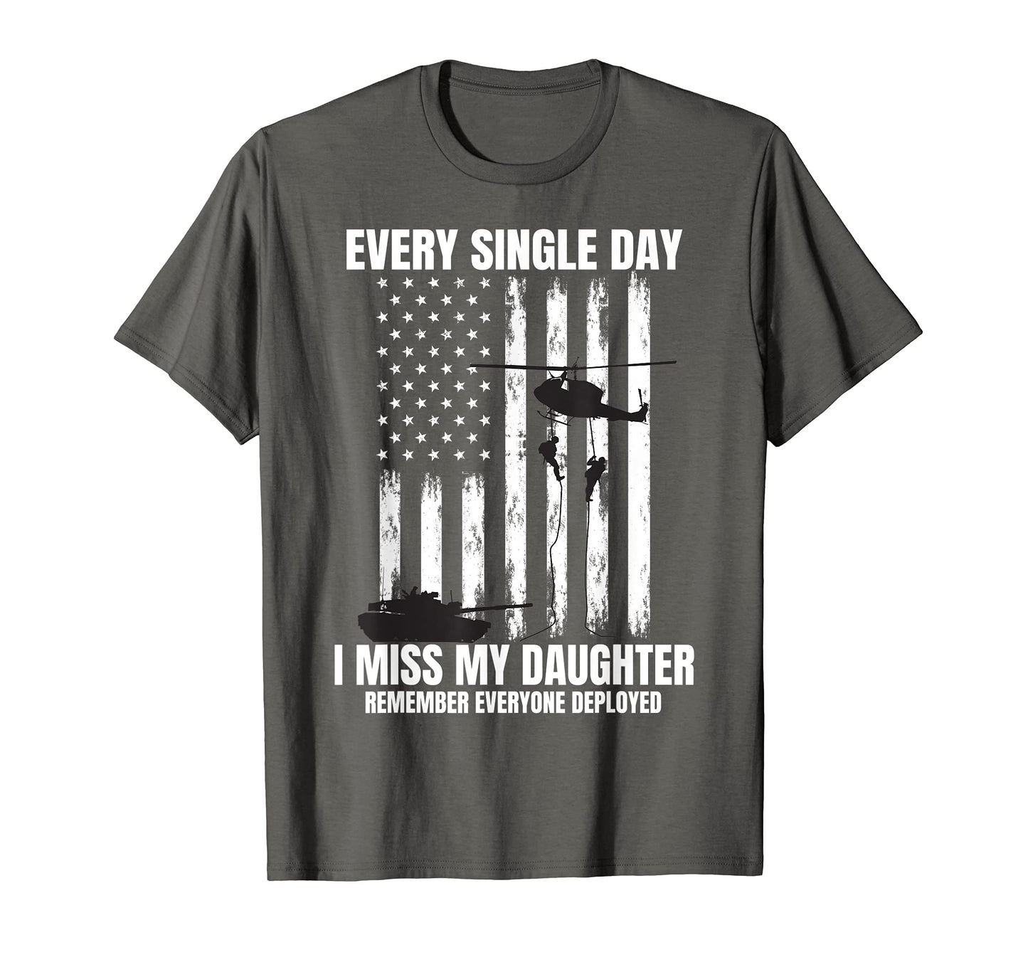 Daughter Remember Everyone Deployed T-Shirt - Fun Novelty Design Unisex - T-Shirt, Sweatshirt, Hoodie