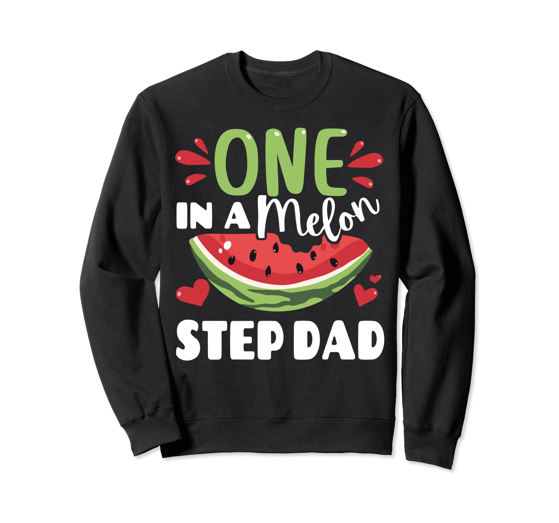 One Melon Step Dad Watermelon Sweatshirt - Aesthetic Graphic Men Women - T-Shirt, Sweatshirt, Hoodie