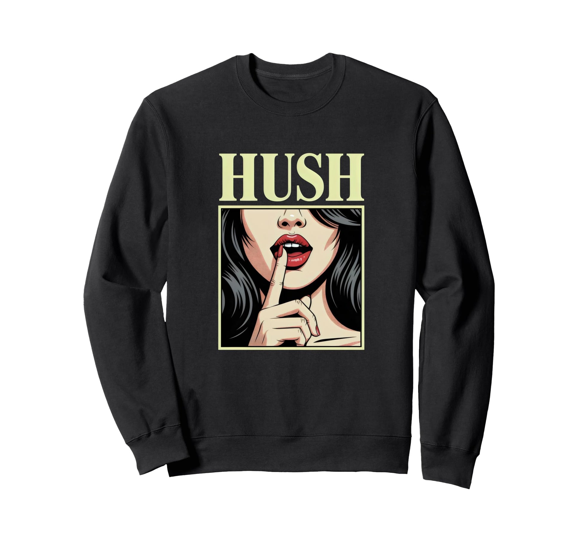 Hush Lips Pop Art Mouth Silence Comic Sweatshirt - Novelty Apparel Unisex - T-Shirt, Sweatshirt, Hoodie