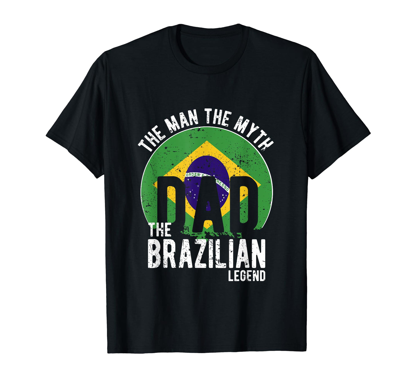 Myth Brazilian Legend Dad Brazilian T-Shirt - Graphic Print Men Women - T-Shirt, Sweatshirt, Hoodie