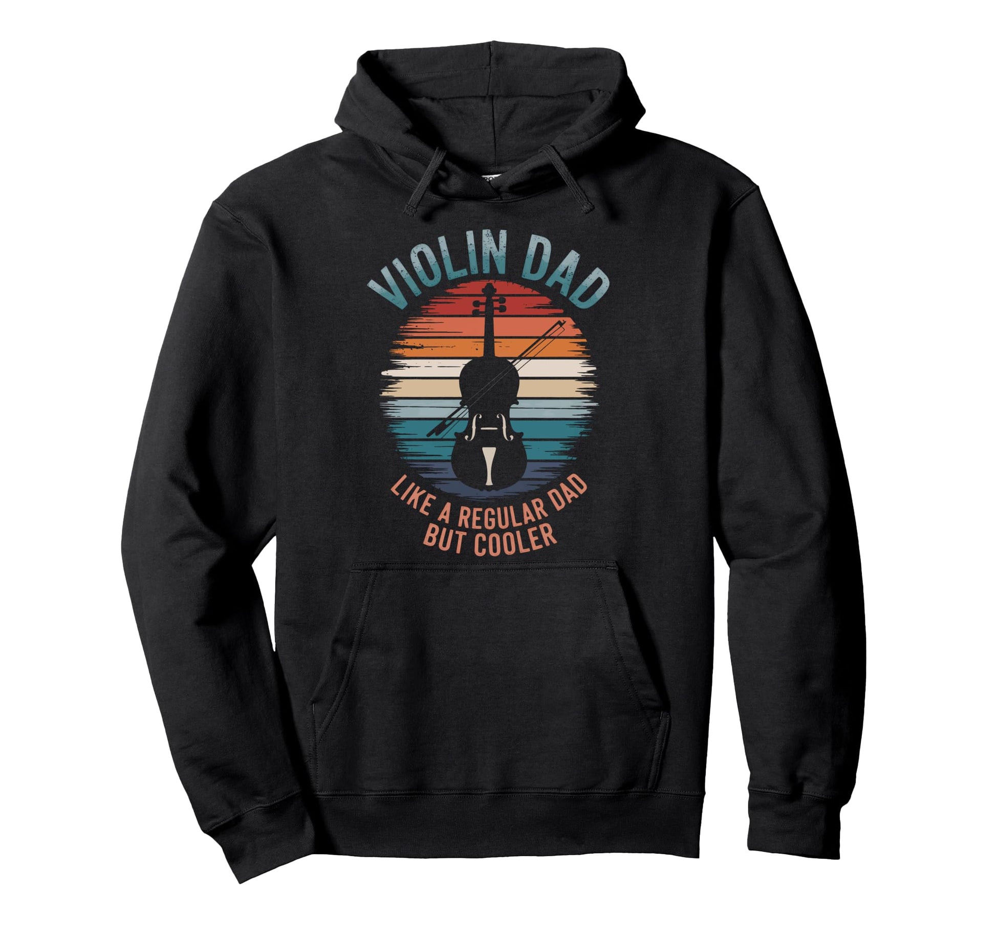 Proud Violin Dad Like Regular Dad But Hoodie - Fun Novelty Design Unisex - T-Shirt, Sweatshirt, Hoodie