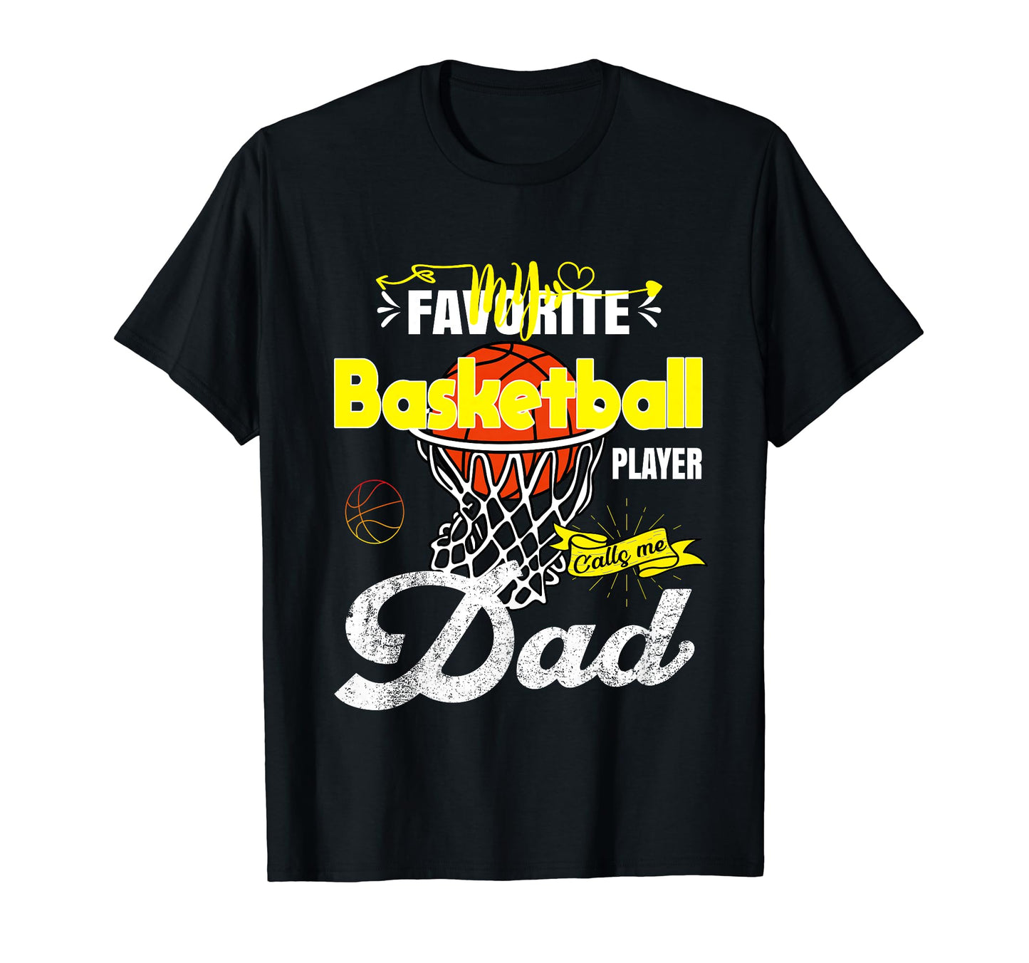 My Favorite Basketball Player Calls Me T-Shirt - Fun Novelty Design Unisex - T-Shirt, Sweatshirt, Hoodie