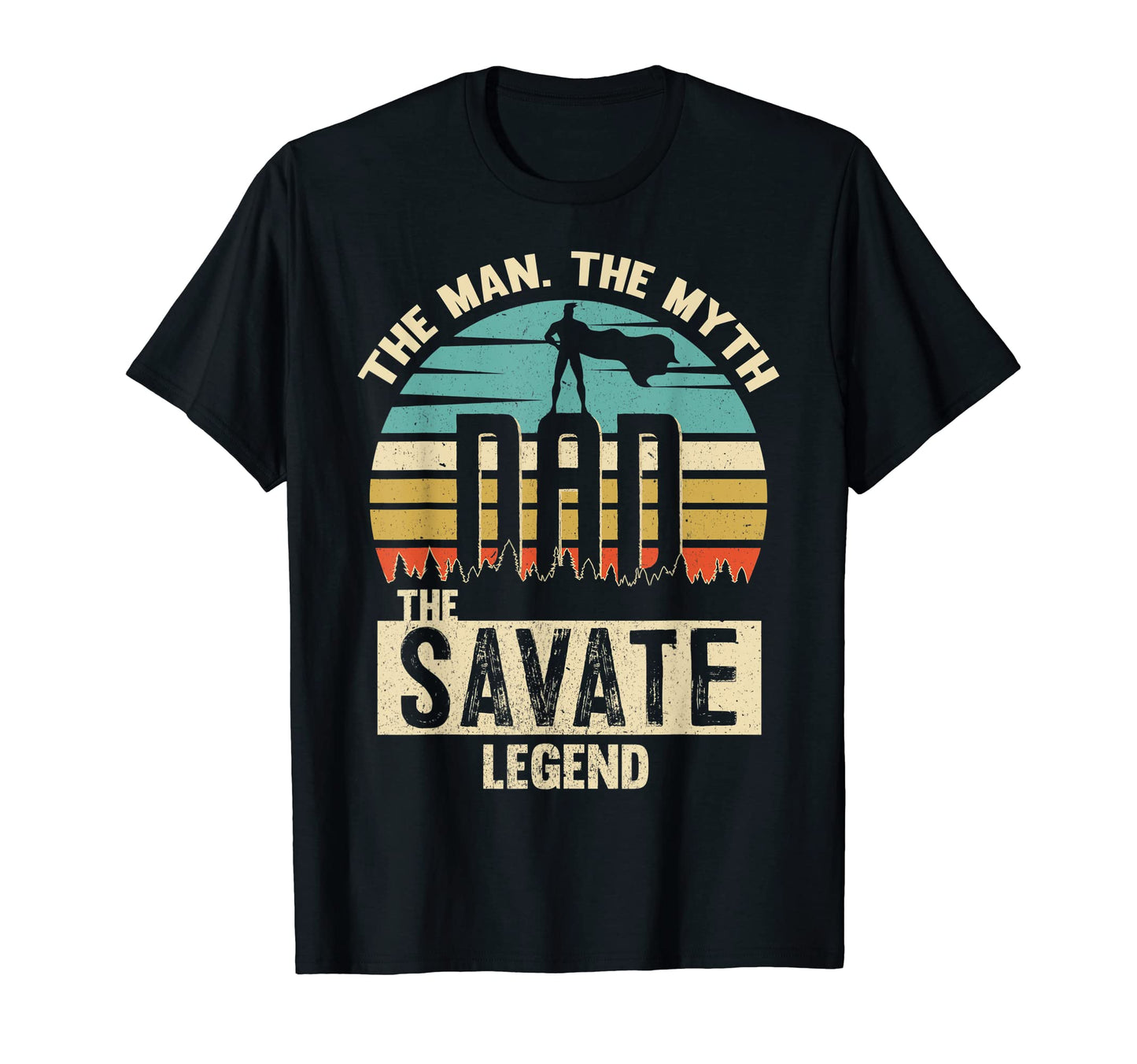Myth Legend Dad Savate T-Shirt - Unique Graphic Men Women - T-Shirt, Sweatshirt, Hoodie
