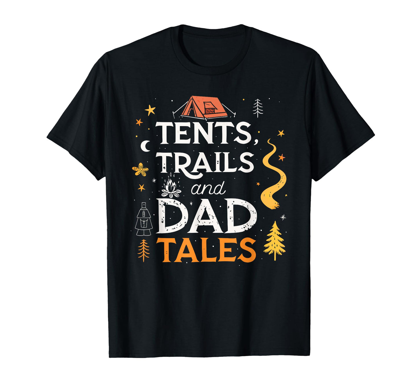 Tents Trails And Dad Tales Hiking Hoodie - Custom Art Print Men Women - T-Shirt, Sweatshirt, Hoodie