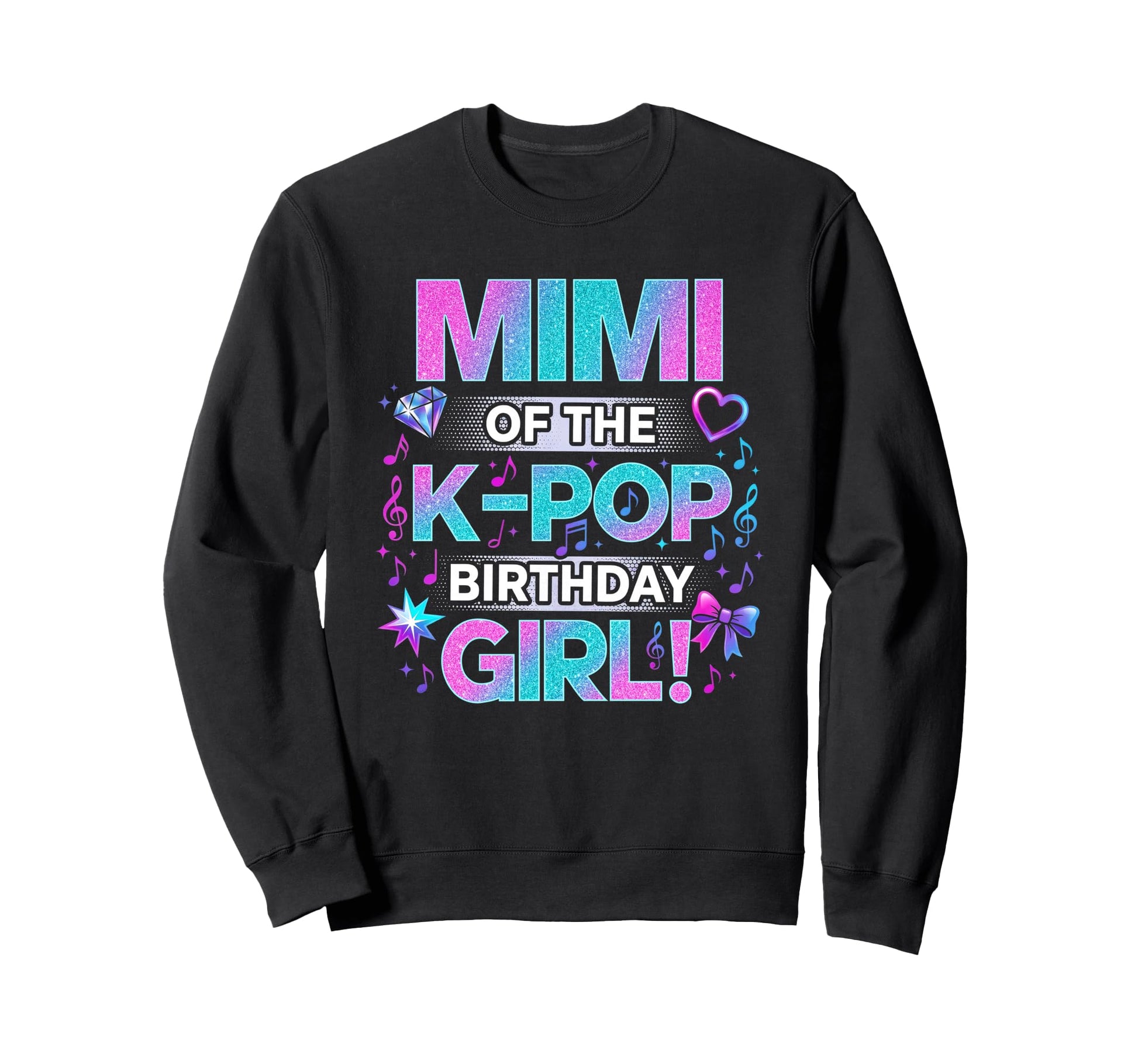 Mimi K Pop Birthday Korean Music Sweatshirt - Graphic Print Men Women - T-Shirt, Sweatshirt, Hoodie