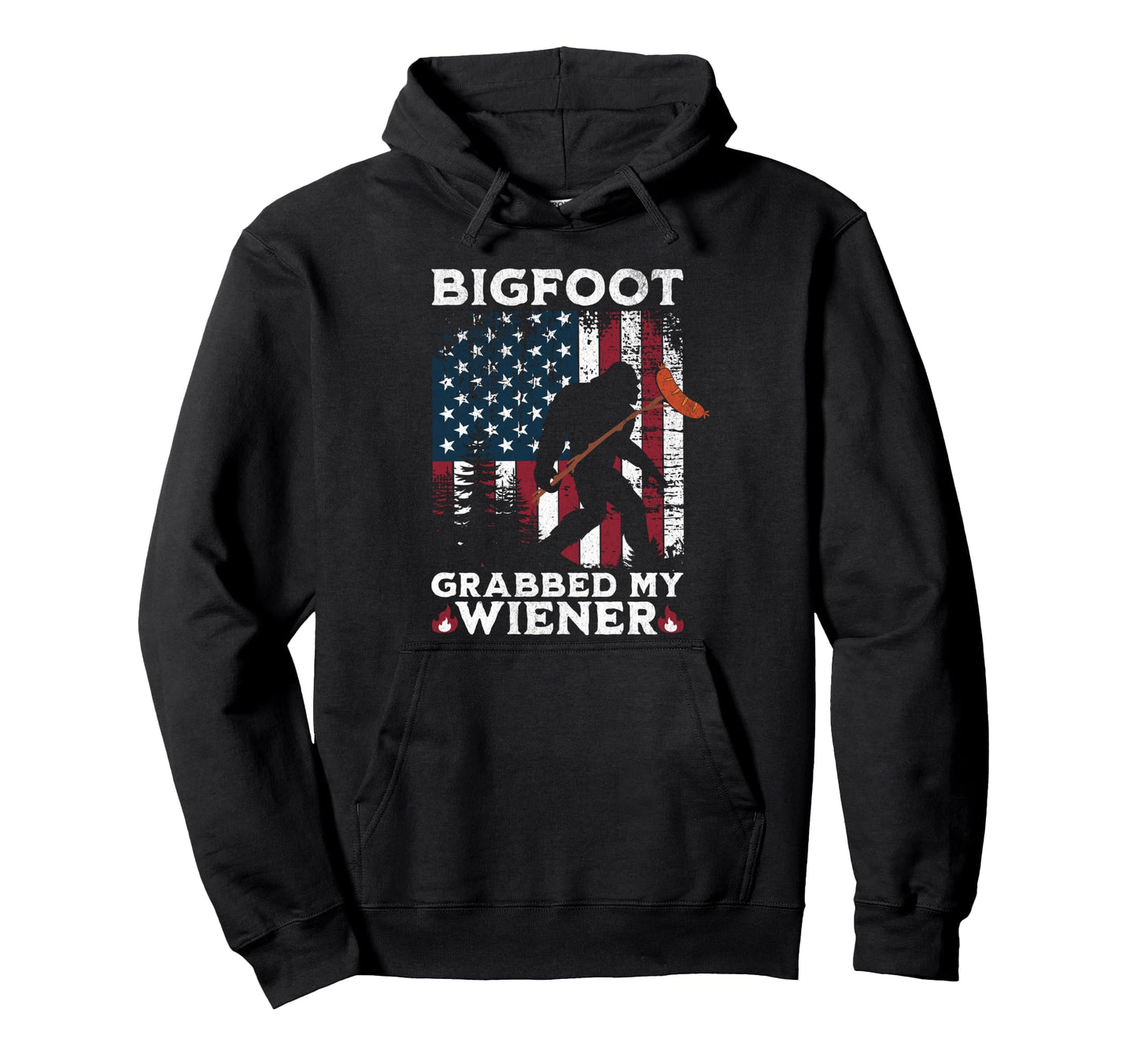 Bigfoot Grabbed My Wiener Funny Hoodie - Fun Novelty Design Men Women - T-Shirt, Sweatshirt, Hoodie