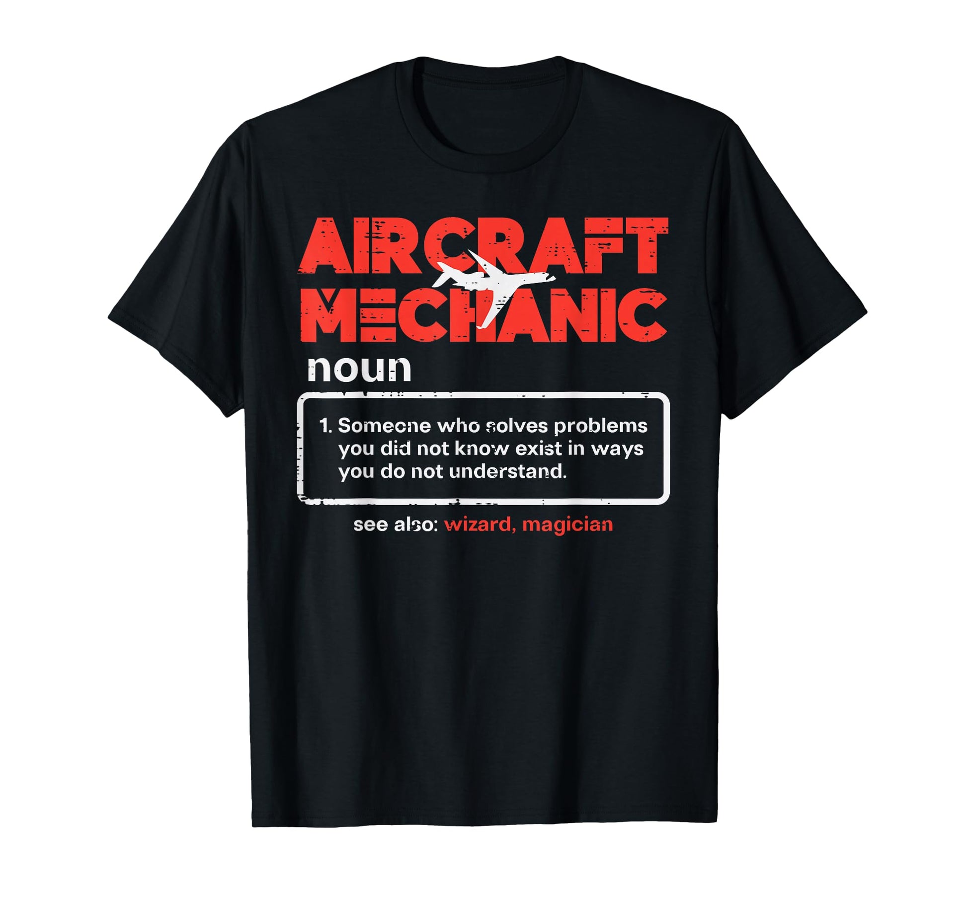 Aircraft Mechanic Definition Airplane T-Shirt - Streetwear Style Men Women - T-Shirt, Sweatshirt, Hoodie