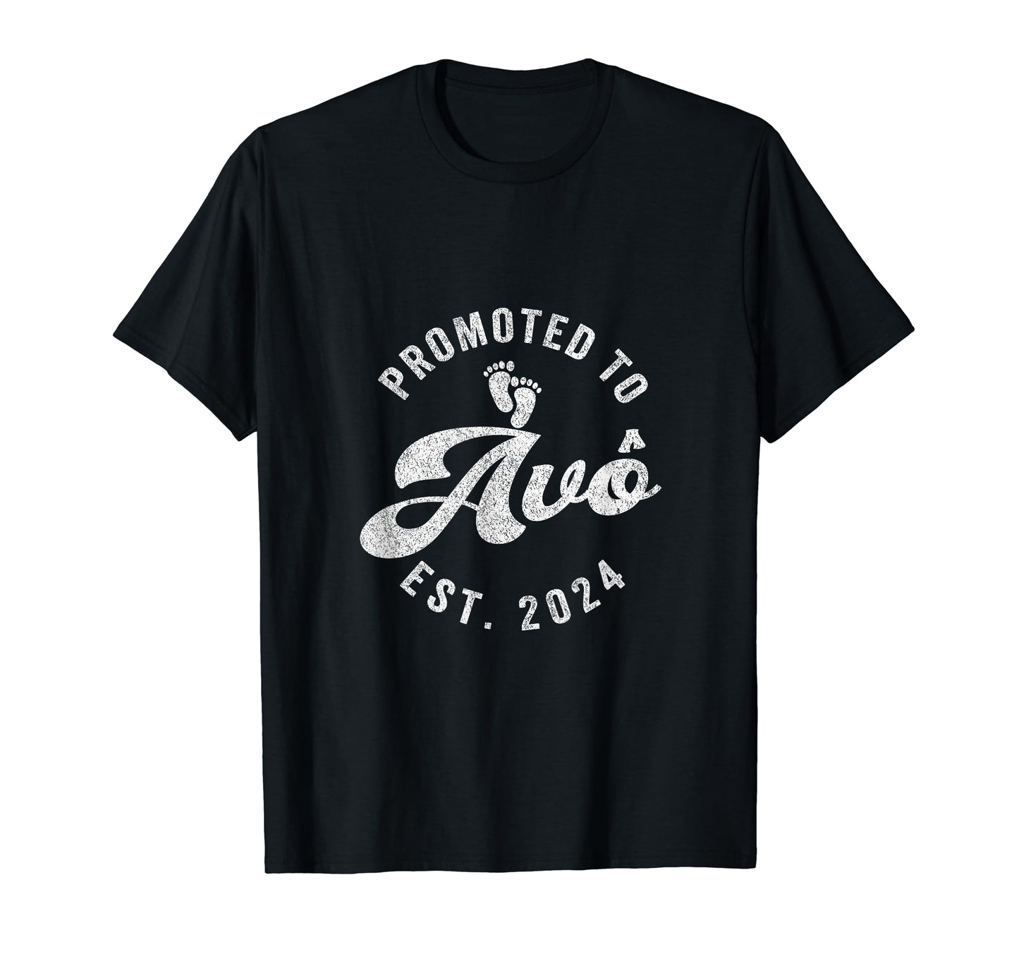 Promoted To Av Est 2024 Portuguese T-Shirt - Fun Novelty Design Unisex - T-Shirt, Sweatshirt, Hoodie