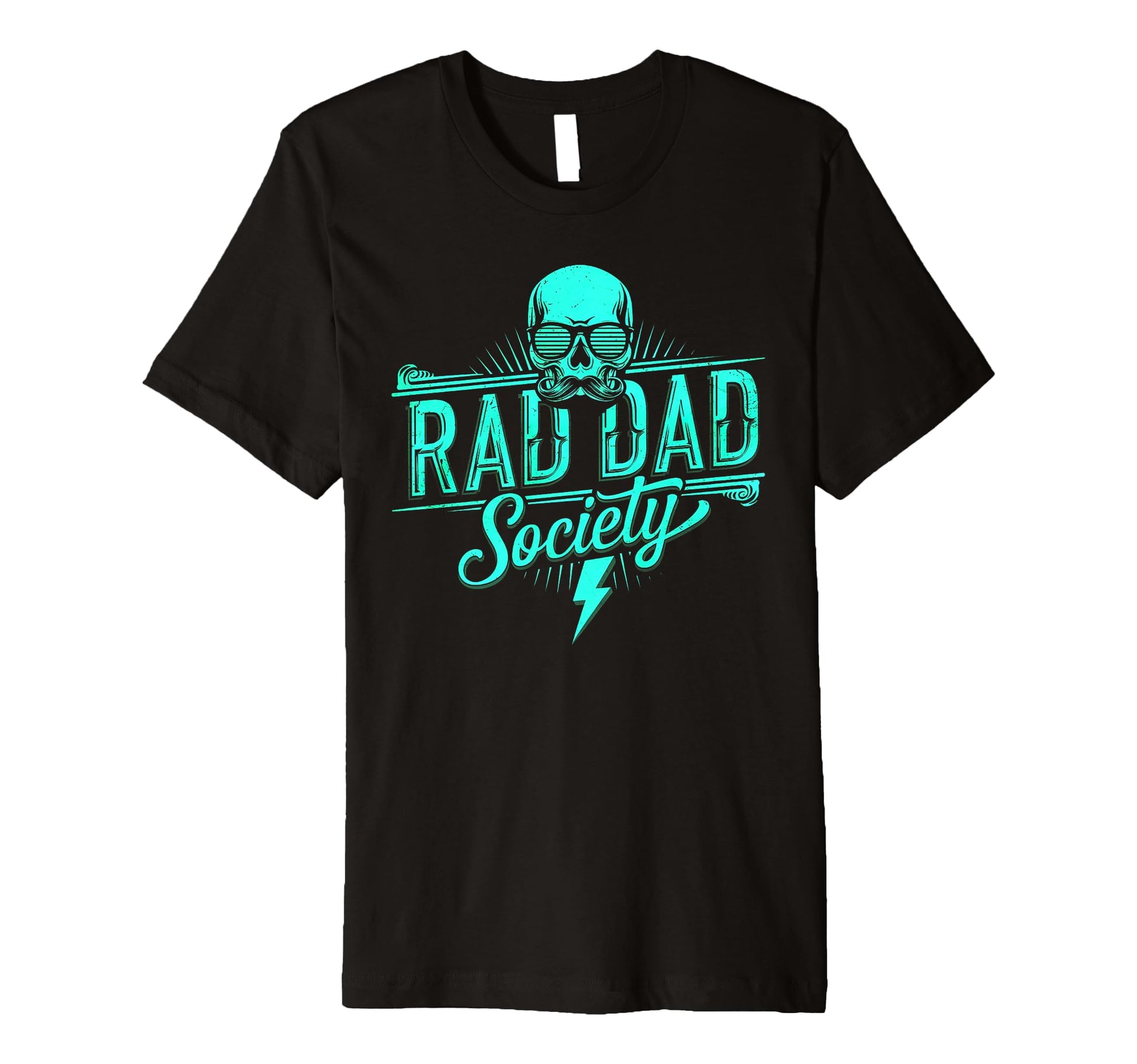 Mens Edgy Father Theme Rad Dad Him T-Shirt - Casual Everyday Wear Unisex - T-Shirt, Sweatshirt, Hoodie