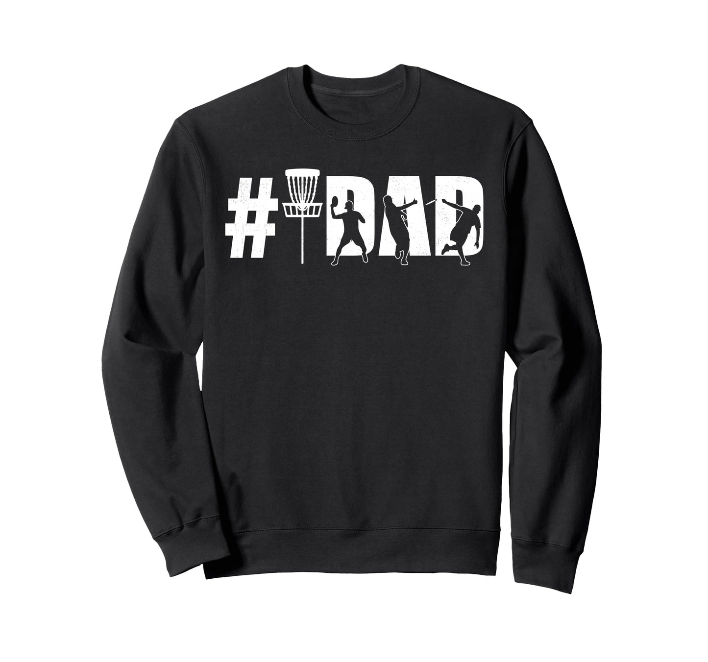 Number One Disc Golf Dad Fathers Sweatshirt - Aesthetic Graphic for Adults - T-Shirt, Sweatshirt, Hoodie