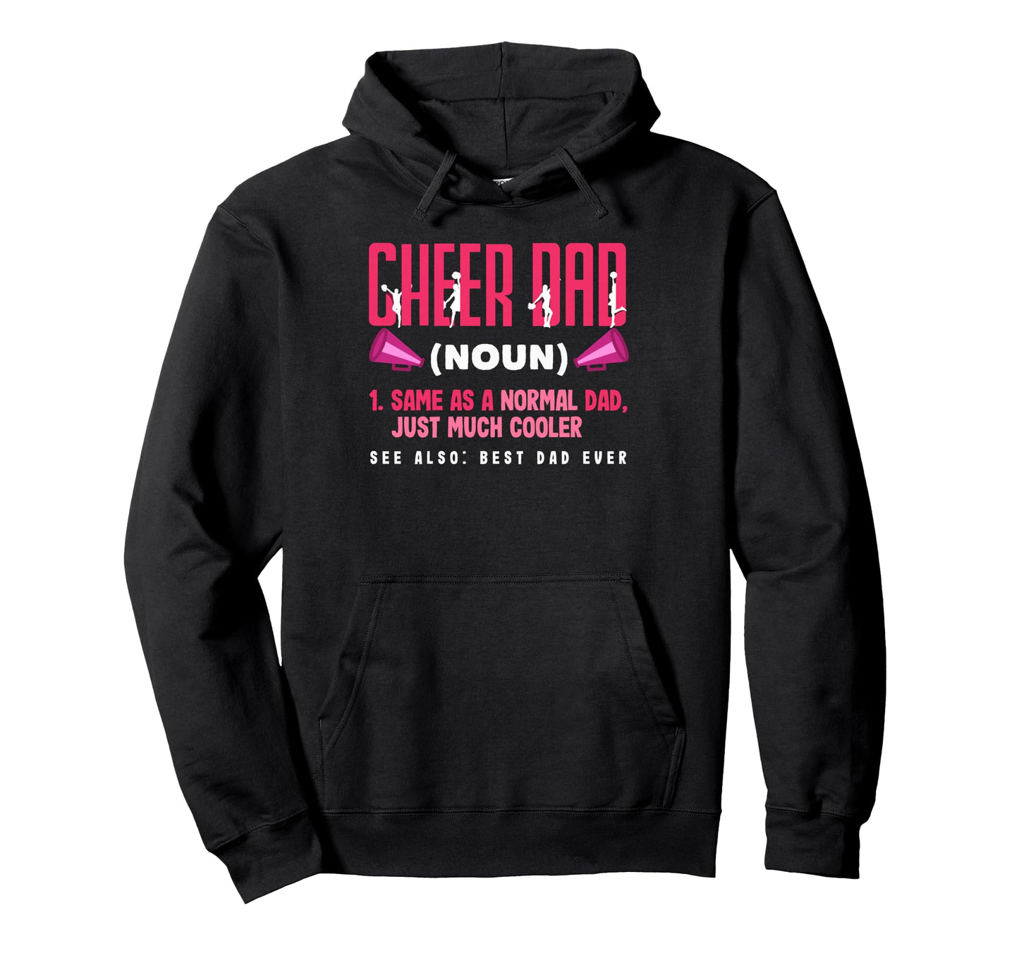 Funny Cheer Dad Definition Best Dad Hoodie - Trendy Graphic for Adults - T-Shirt, Sweatshirt, Hoodie
