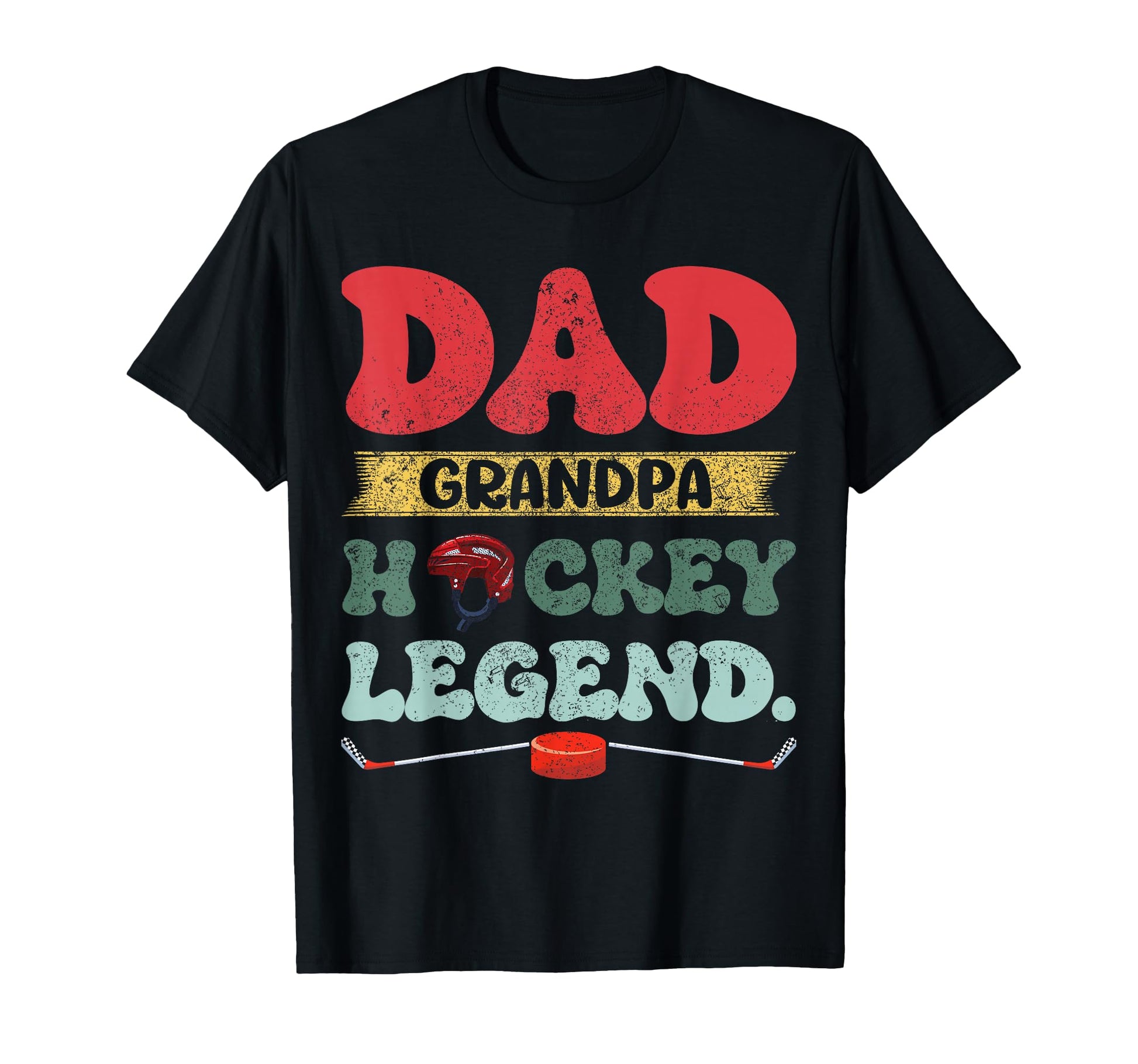 Funny Dad Grandpa Hockey Legend T-Shirt - Streetwear Style Men Women - T-Shirt, Sweatshirt, Hoodie