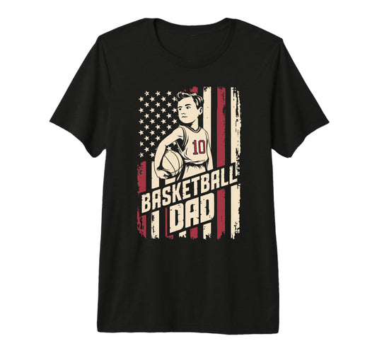 Basketball Dad Funny Sports Father T-Shirt - Casual Everyday Wear Unisex - T-Shirt, Sweatshirt, Hoodie