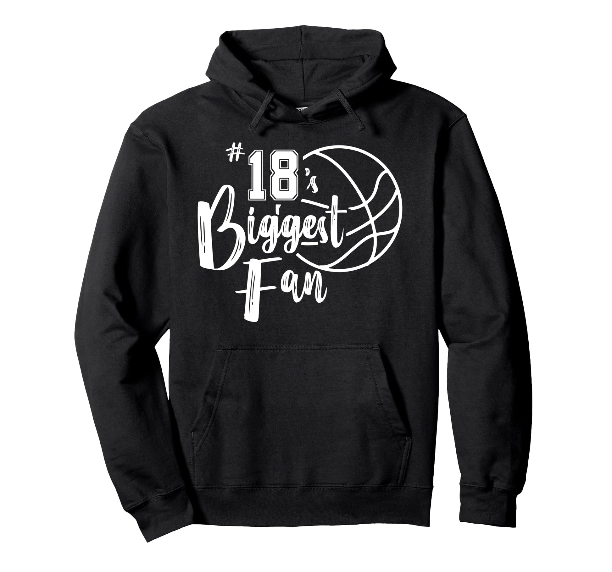 Number 18S Biggest Fan Basketball Hoodie - Casual Everyday Wear for Adults - T-Shirt, Sweatshirt, Hoodie