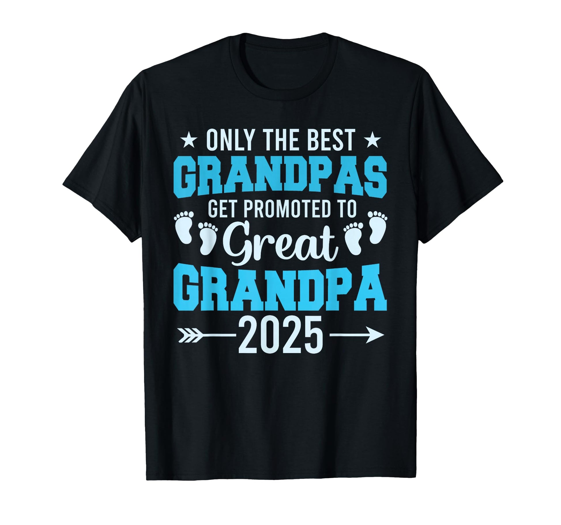 Promoted To Great Grandpa 2025 T-Shirt - Fun Novelty Design for Adults - T-Shirt, Sweatshirt, Hoodie