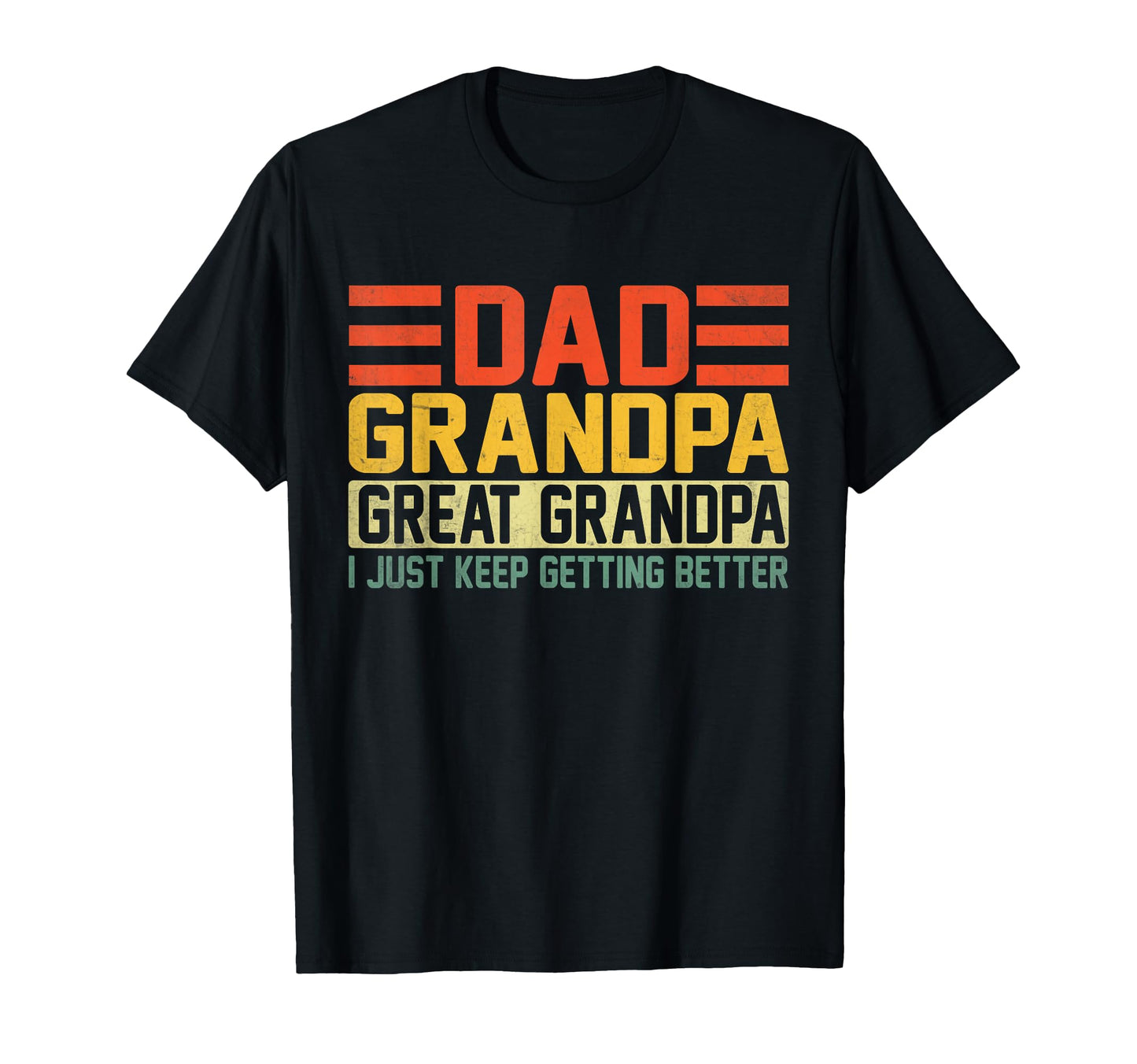 Greatest Dads Get Promoted To T-Shirt - Streetwear Style for Adults - T-Shirt, Sweatshirt, Hoodie