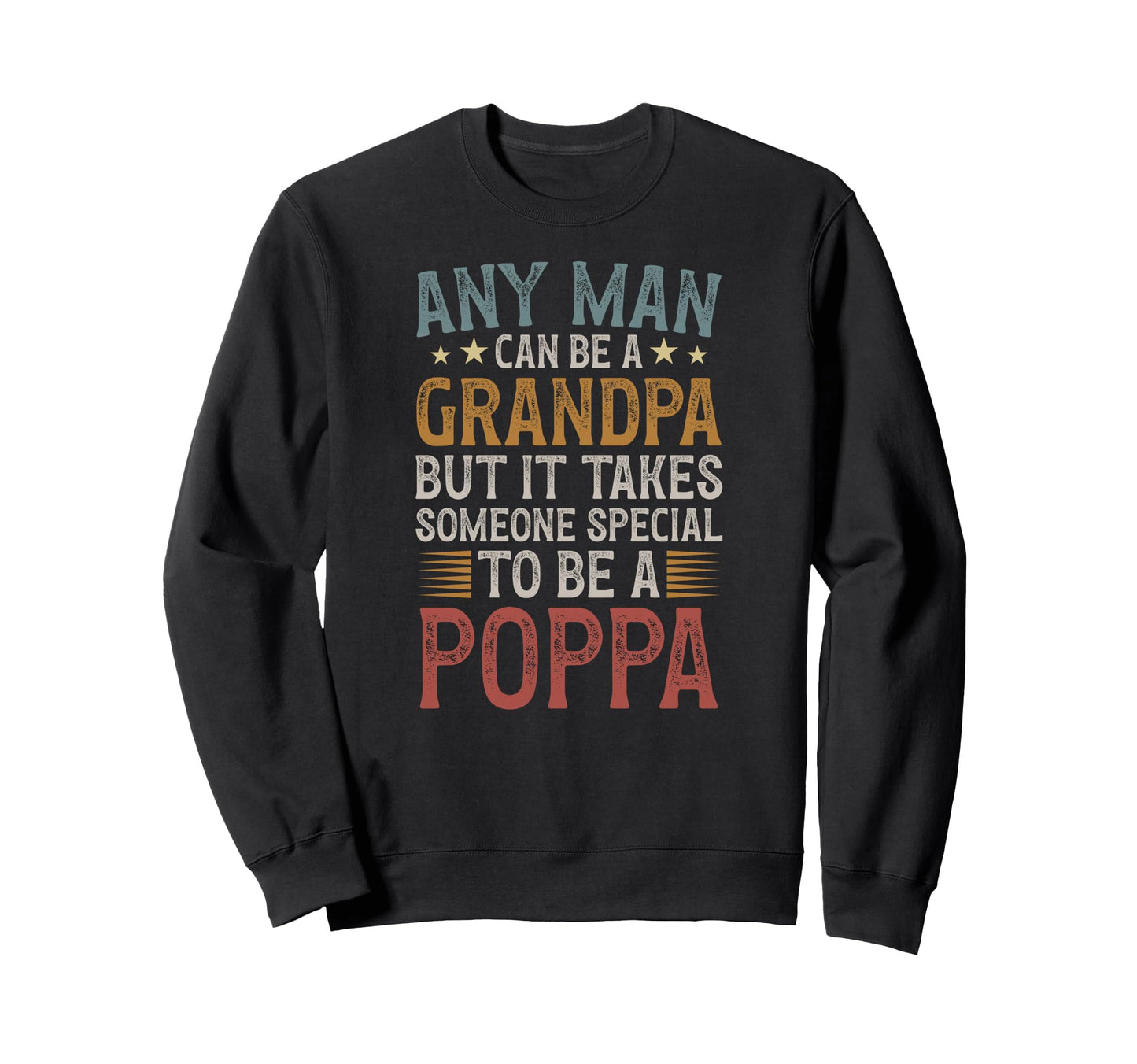 To Be Poppa Grandpa Poppa Grandfather Sweatshirt - Graphic Print Men Women - T-Shirt, Sweatshirt, Hoodie