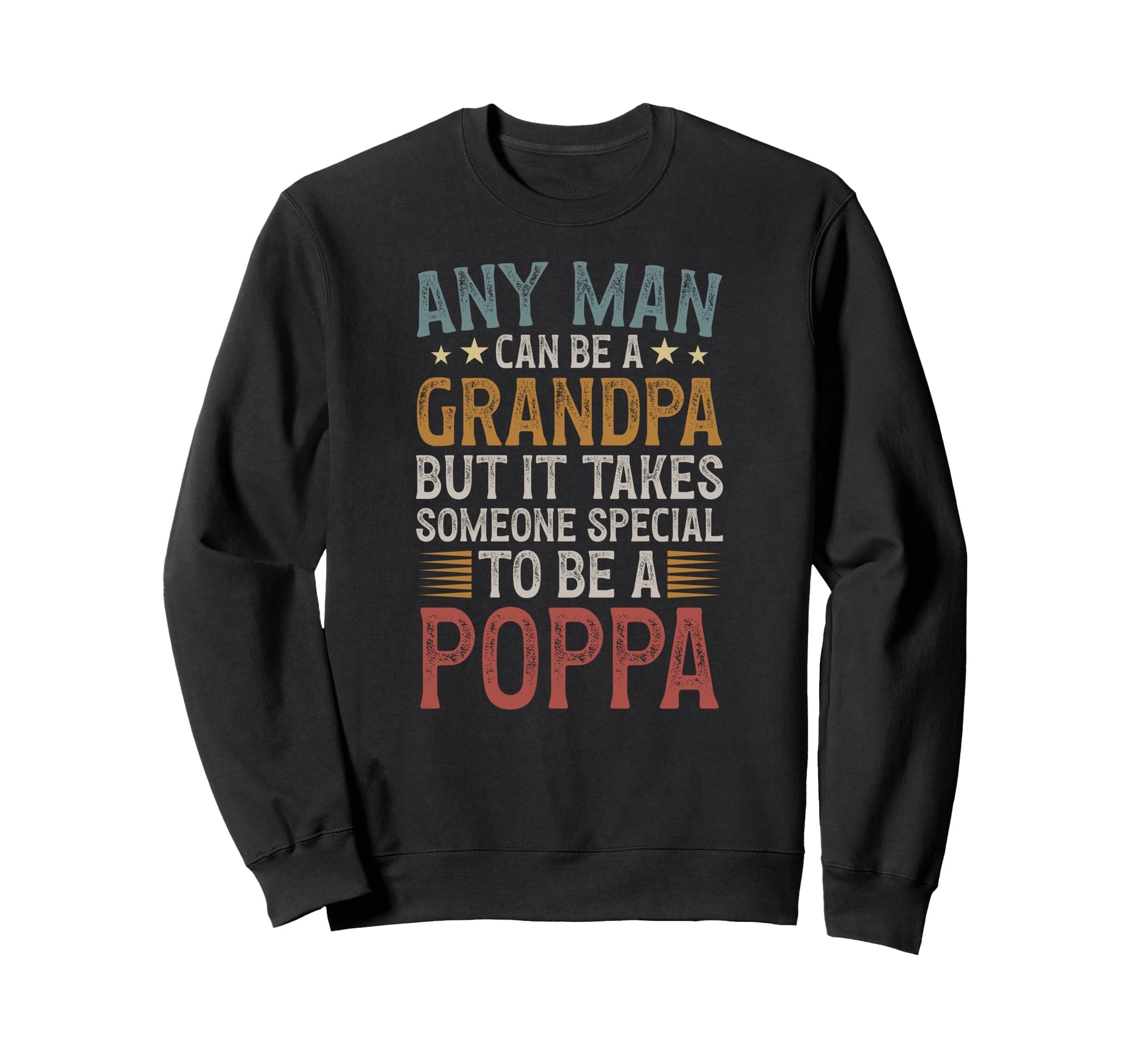 To Be Poppa Grandpa Poppa Grandfather Sweatshirt - Graphic Print Men Women - T-Shirt, Sweatshirt, Hoodie