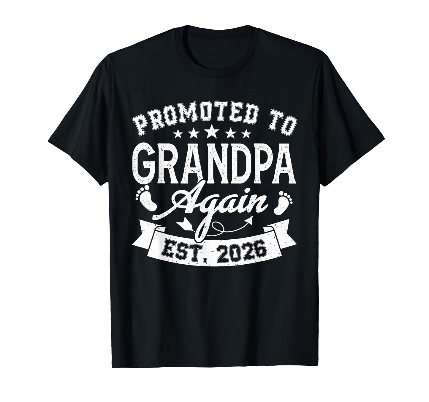 Promoted To Grandpa Again Est 2026 T-Shirt - Custom Art Print for Adults - T-Shirt, Sweatshirt, Hoodie