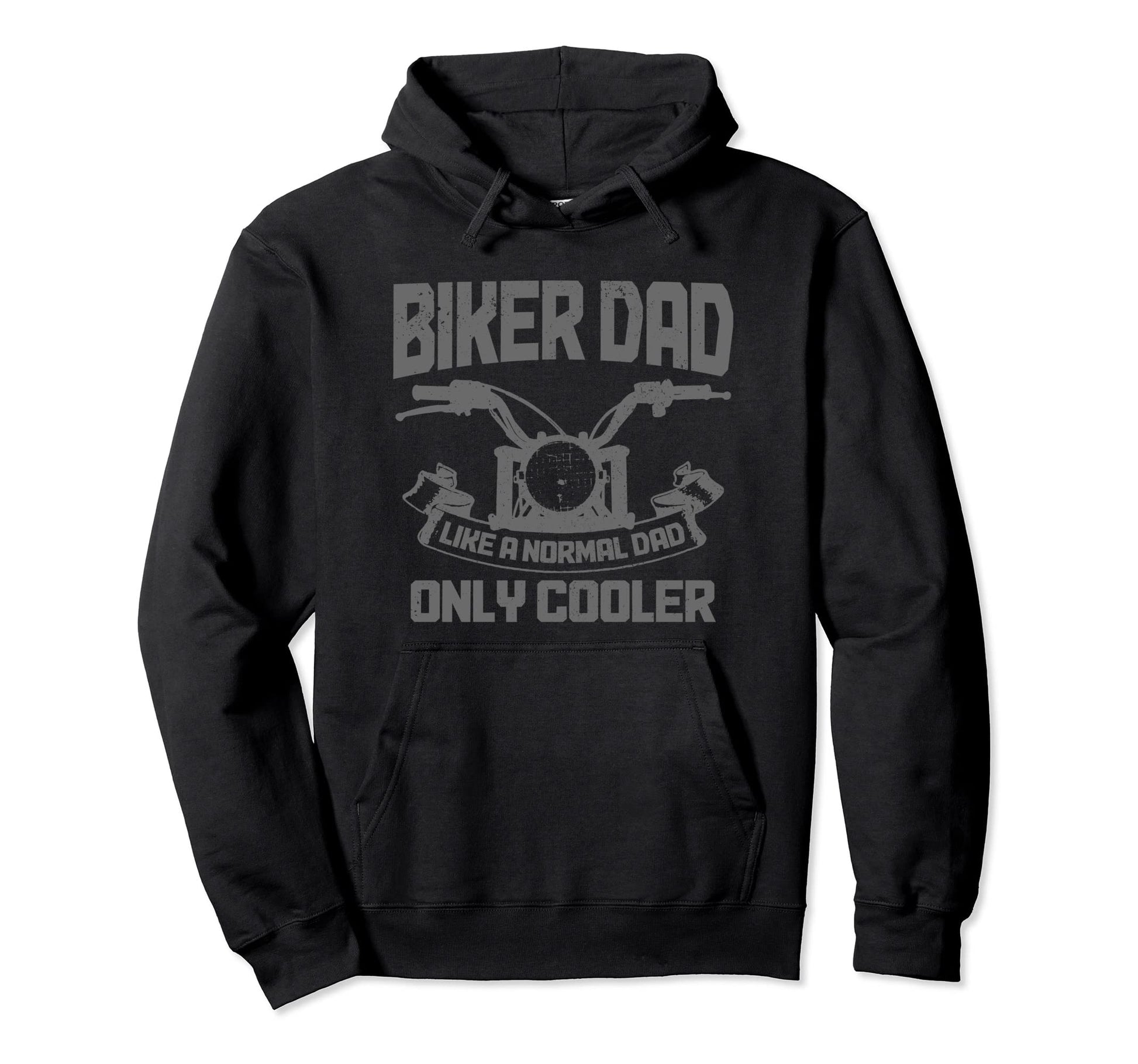 Biker Dad Like Normal Dad Only Cooler Funny Hoodie - Unique Graphic Unisex - T-Shirt, Sweatshirt, Hoodie
