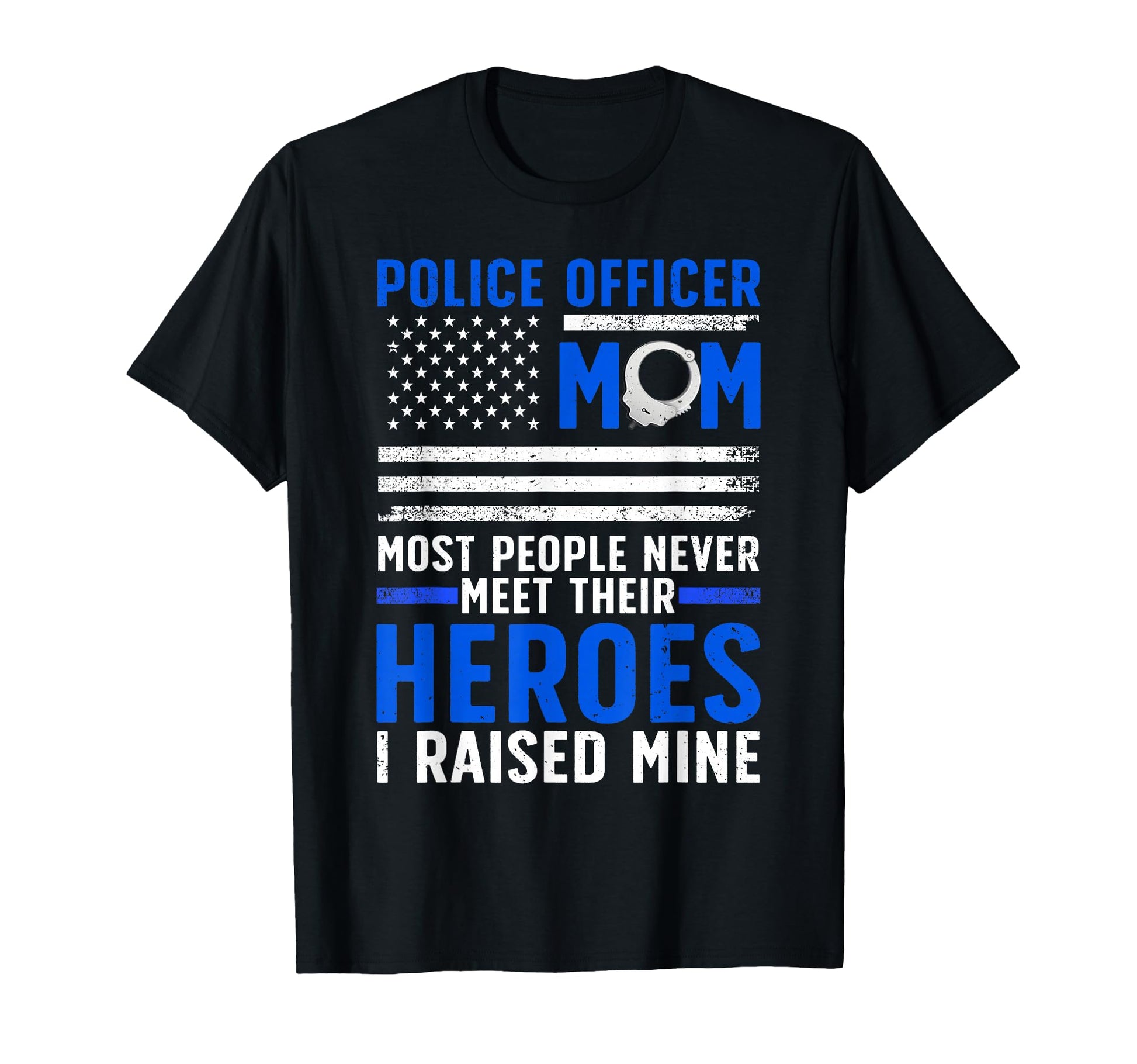 Police Mom Art Cop Mother Police T-Shirt - Unique Graphic Men Women - T-Shirt, Sweatshirt, Hoodie