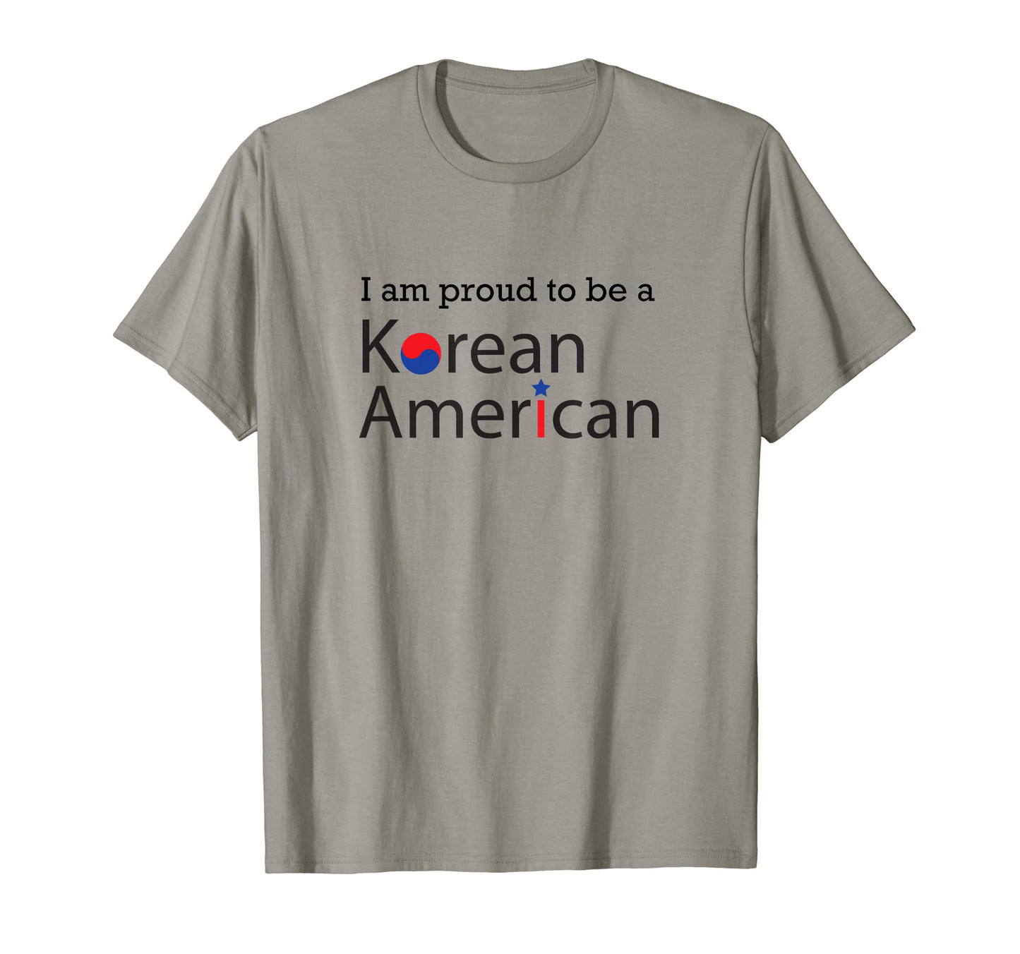 I Am Proud To Be Korean American K T-Shirt - Fun Novelty Design for Adults - T-Shirt, Sweatshirt, Hoodie