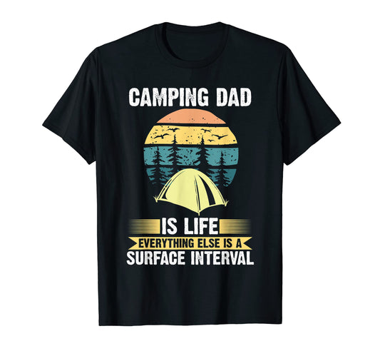 Camping Dad Is Life Everything Camper T-Shirt - Streetwear Style for Adults - T-Shirt, Sweatshirt, Hoodie