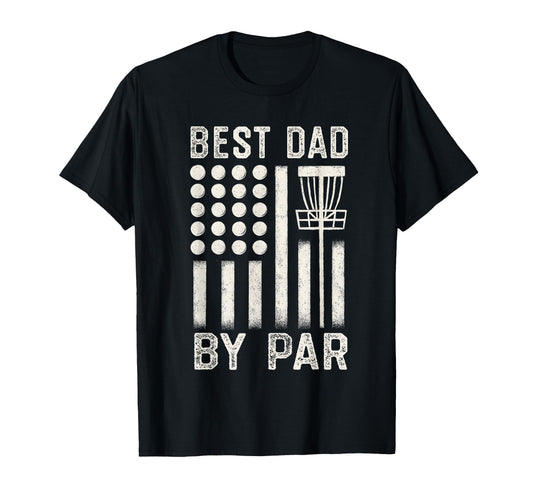 Best Dad Par Disc Golf Fathers Day T-Shirt - Aesthetic Graphic Men Women - T-Shirt, Sweatshirt, Hoodie