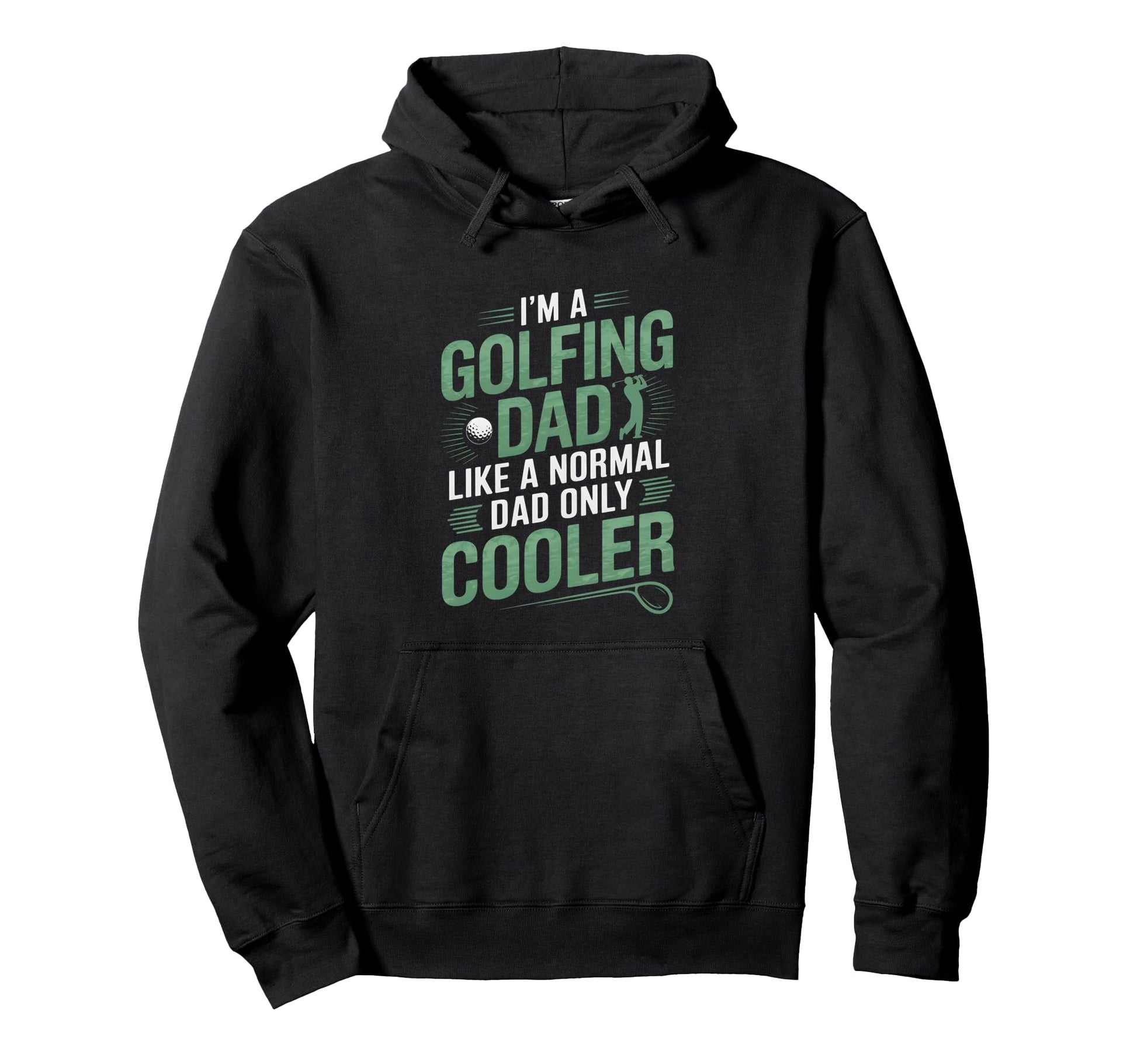 Golfing Dad Funny Golf Golfer Fathers Hoodie - Novelty Apparel for Adults - T-Shirt, Sweatshirt, Hoodie