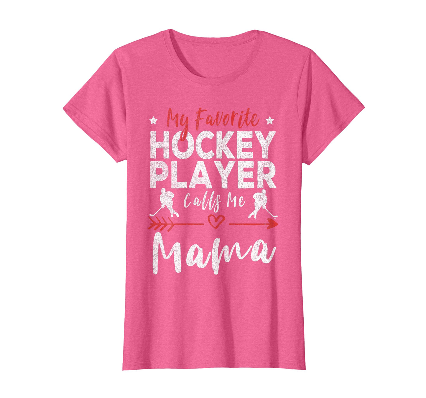 My Favorite Hockey Player Calls Me Mama T-Shirt - Graphic Print for Adults - T-Shirt, Sweatshirt, Hoodie