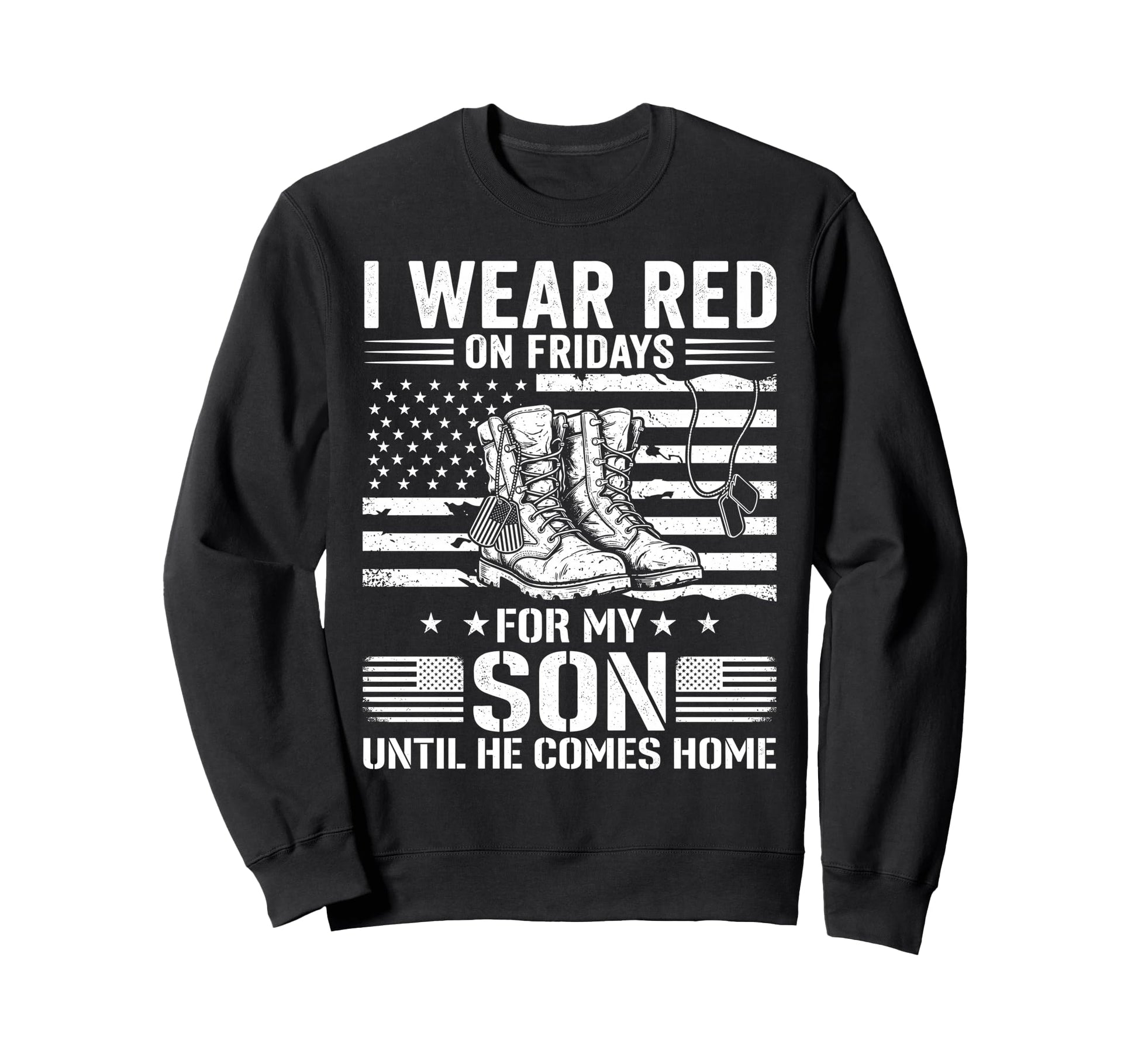 I Wear Red Fridays My Son Veterans Sweatshirt - Minimalist Print Men Women - T-Shirt, Sweatshirt, Hoodie